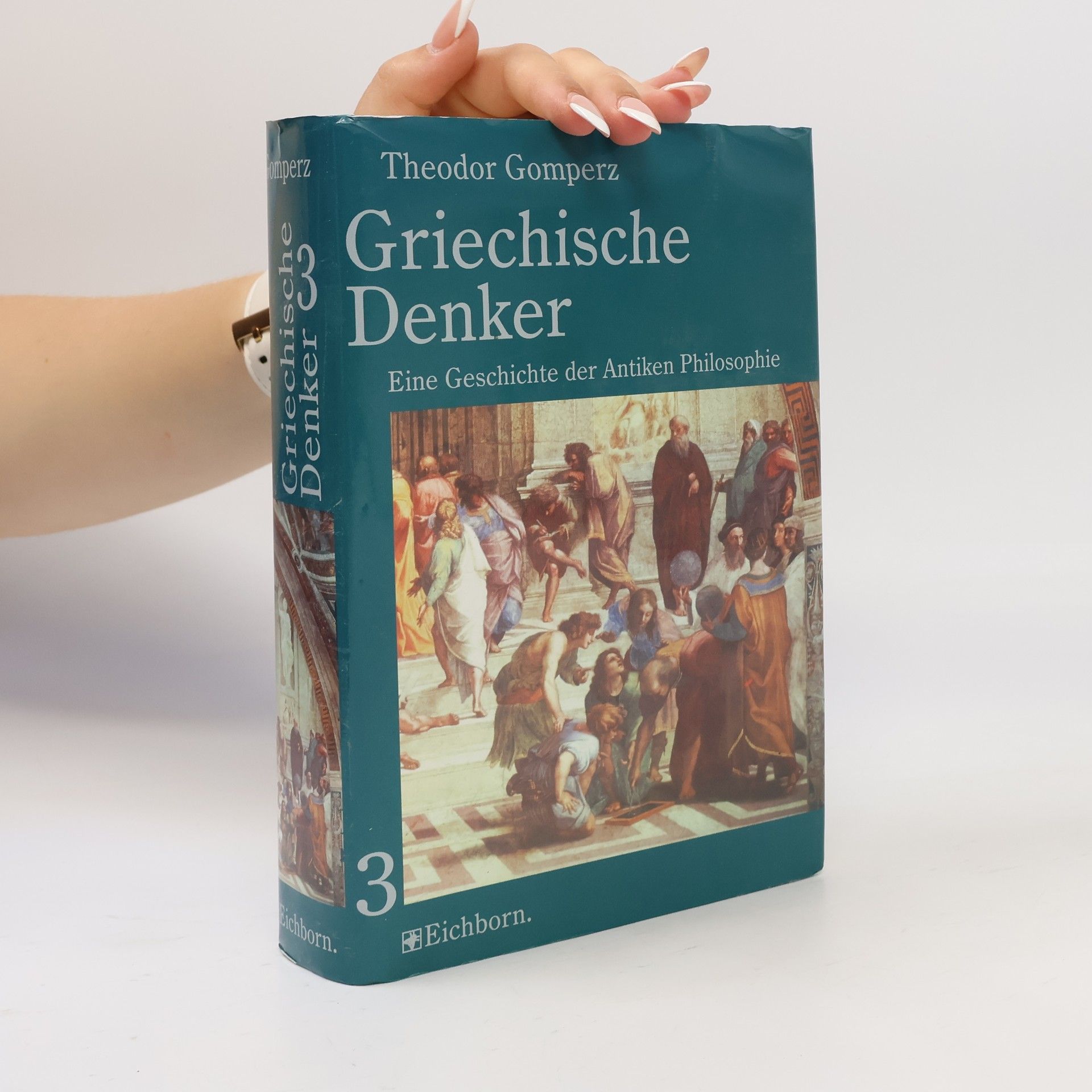 Theodor Gomperz Griechische Denker, in 3 Bdn.. Eine Geschichte der Antiken Philosophie