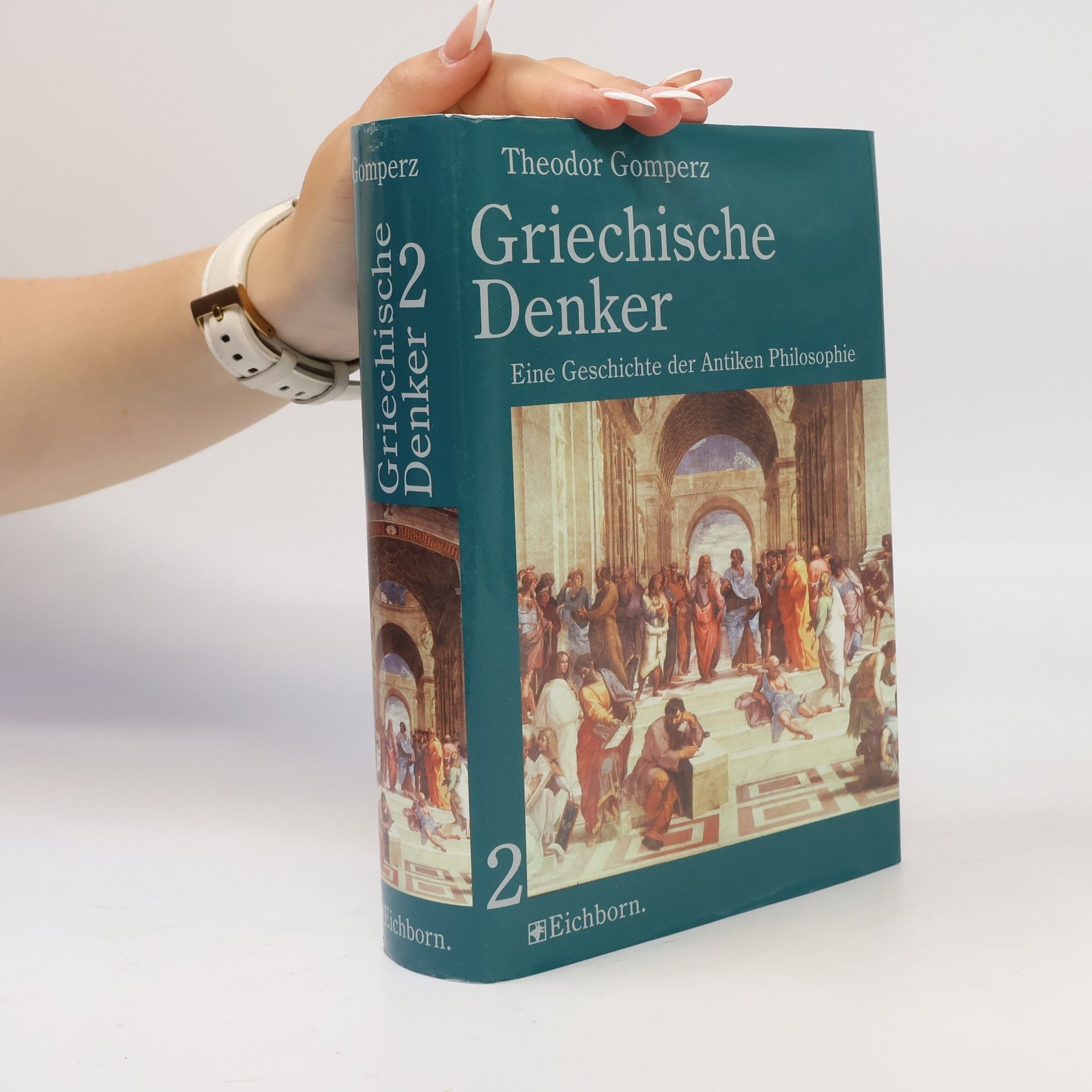 Theodor Gomperz Griechische Denker 2. Eine Geschichte der Antiken Philosophie