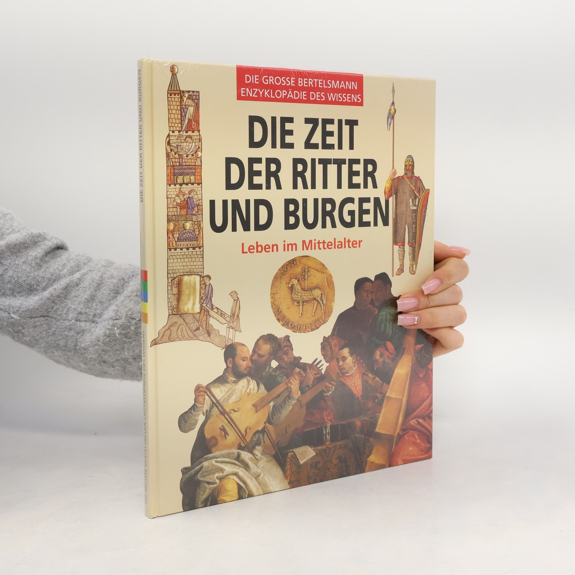 Autorenkollektiv Die Zeit der Ritter und Burgen