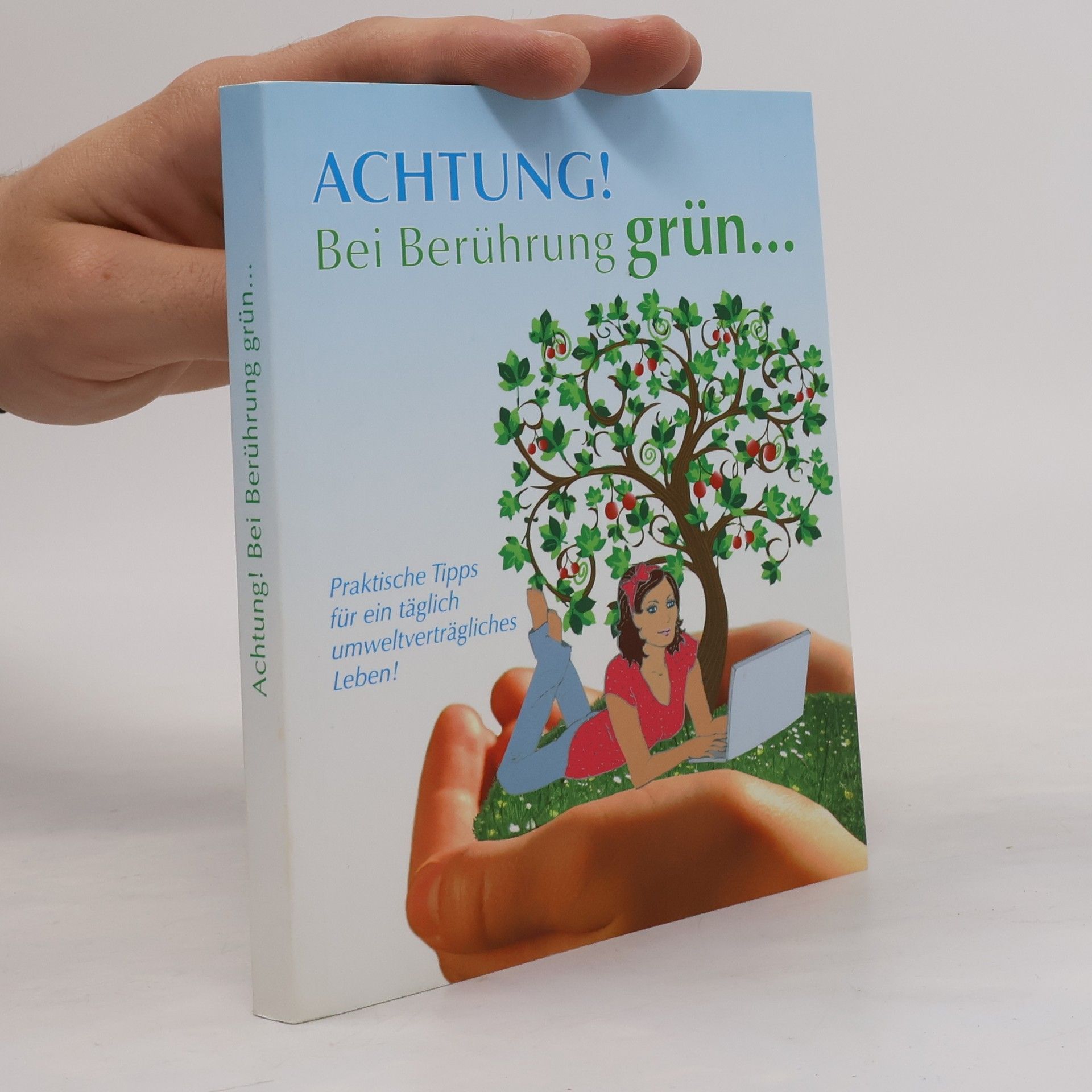 Various authors Achtung! Bei Berührung grün…