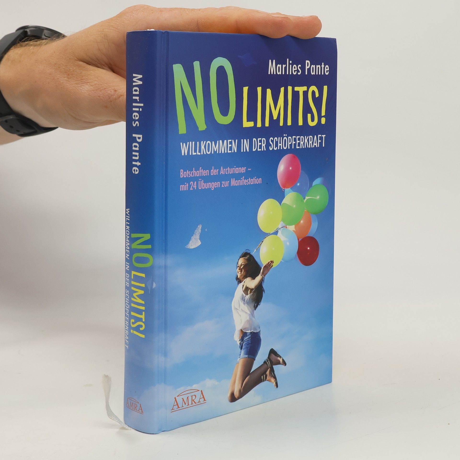 No limits! : Willkommen in der Schöpferkraft : Botschaften der Arcturianer – mit 24 Übungen zur Manifestation