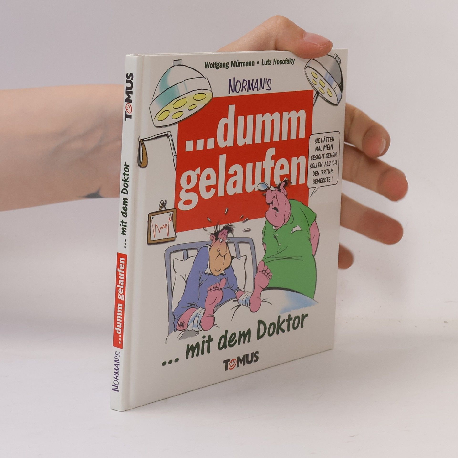 Wolfgang Mürmann Norman's ... dumm gelaufen ...