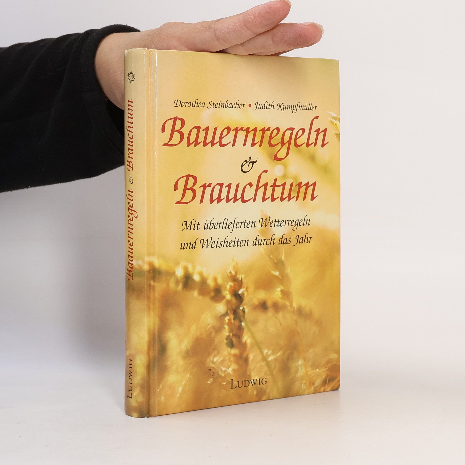 Judith Kumpfmüller Bauernregeln & Brauchtum