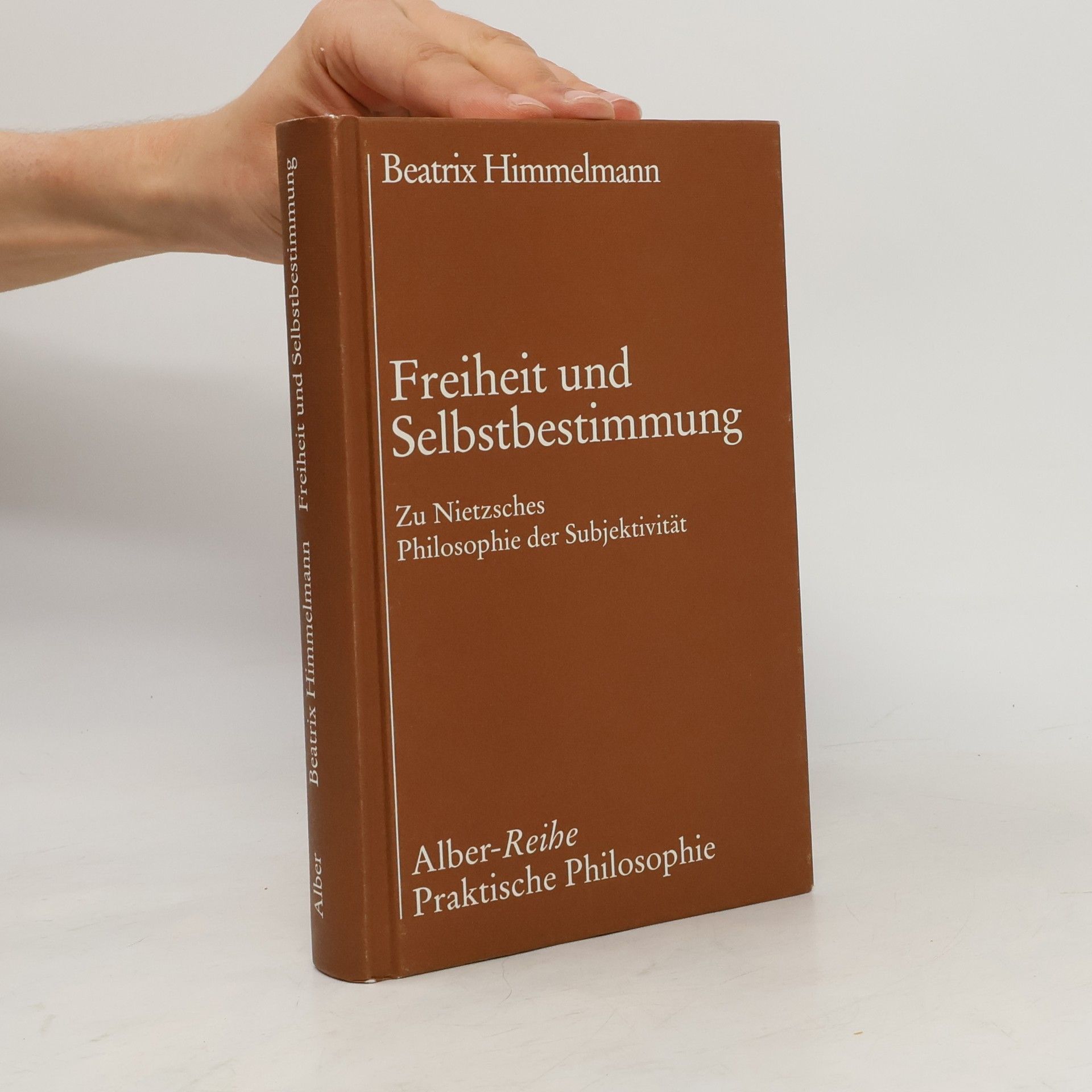 Beatrix Himmelmann Alber-Reihe Praktische Philosophie: Freiheit und Selbstbestimmung