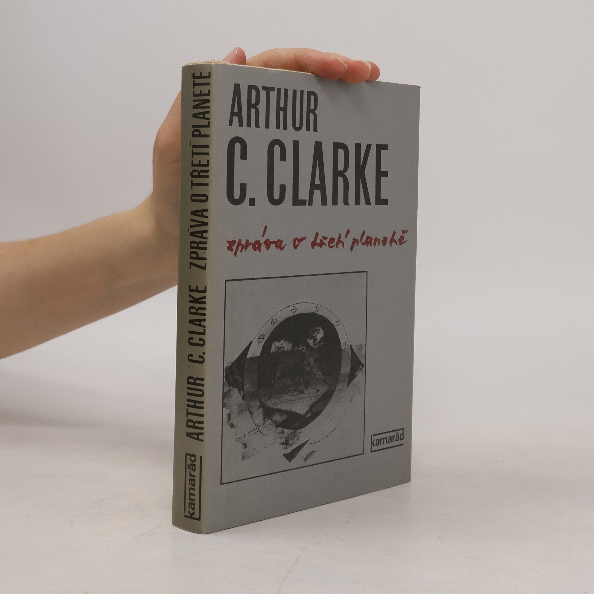 Arthur C. Clarke Zpráva o třetí planetě