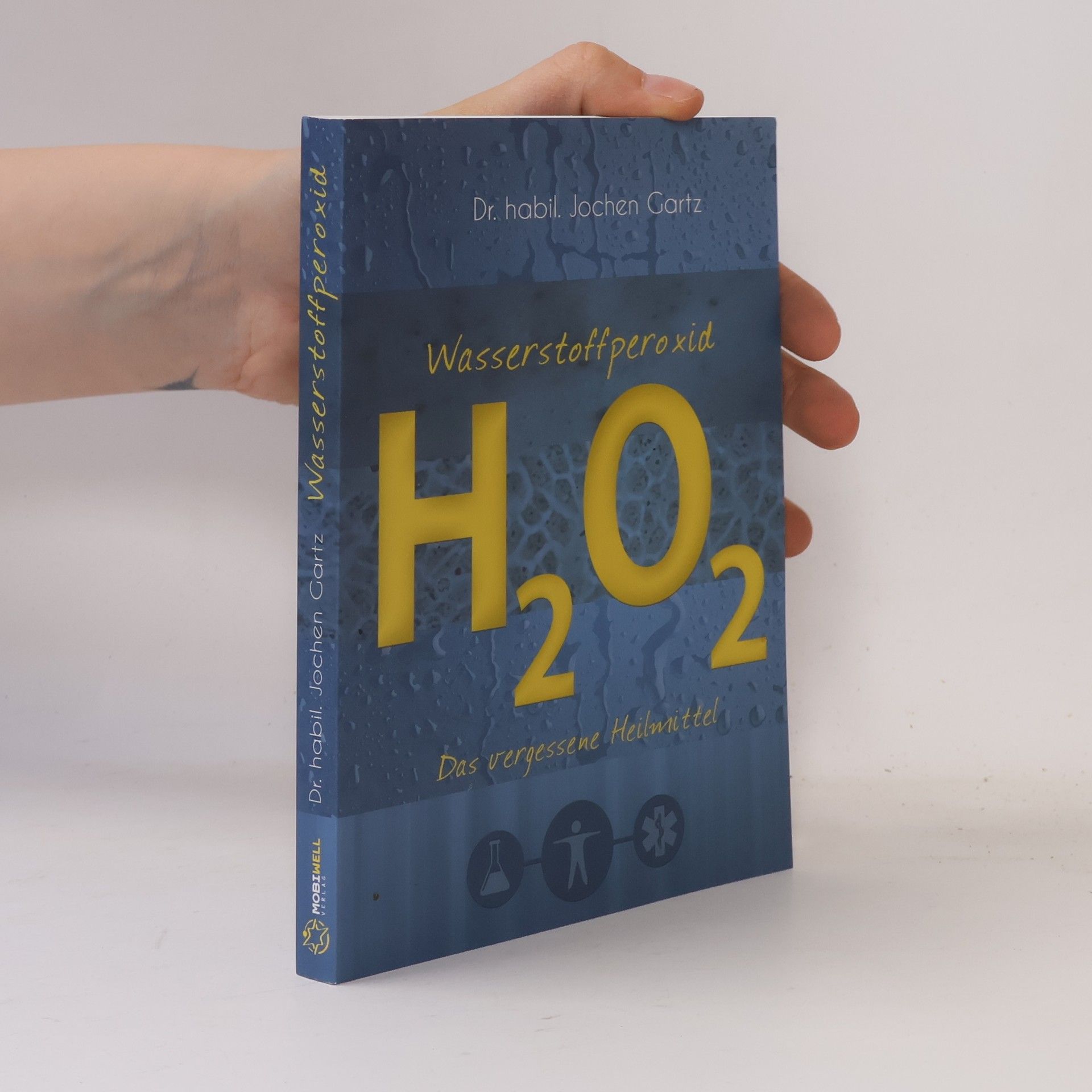 Jochen Gartz Wasserstoffperoxid - H2O2