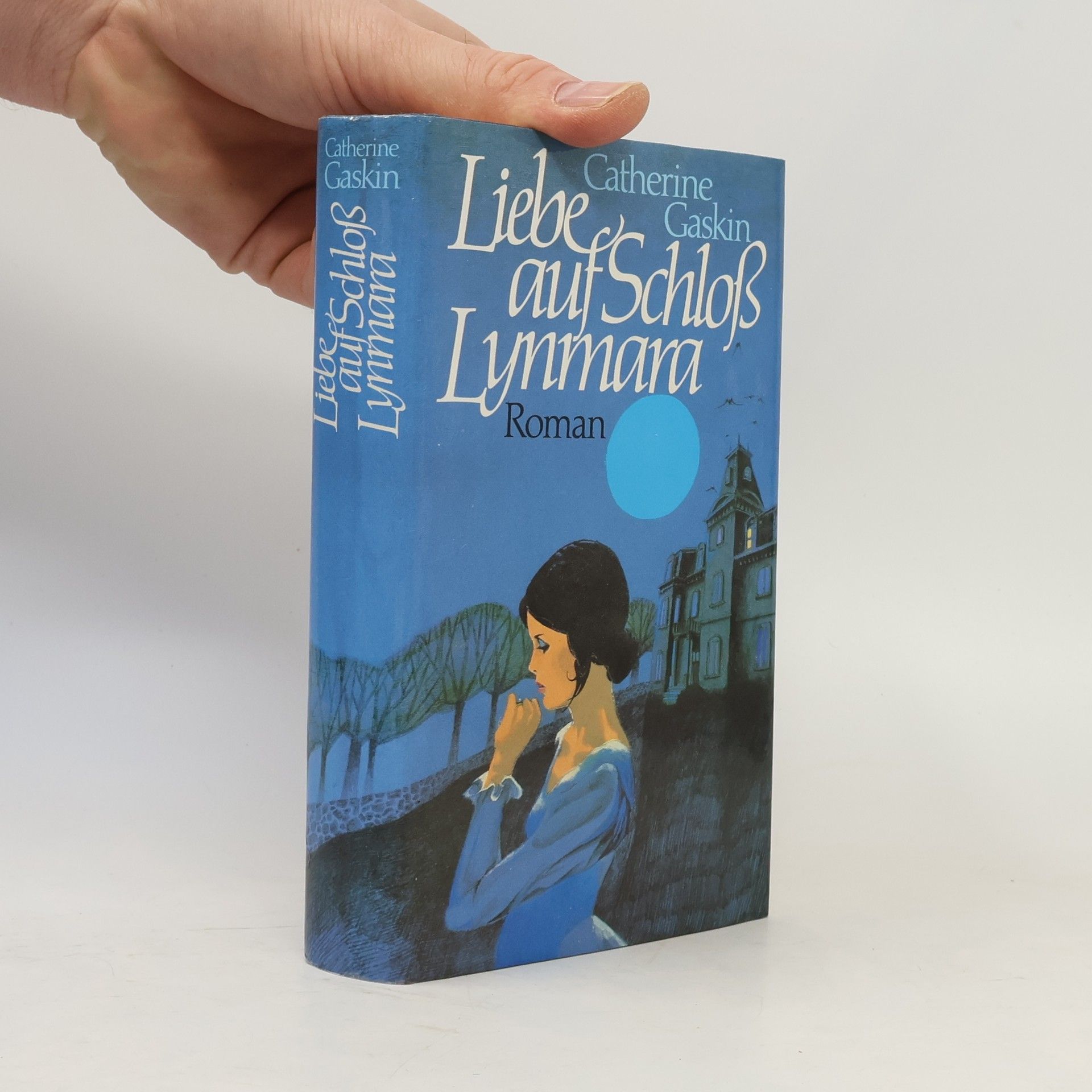Catherine Gaskin Liebe auf Schloss Lynmara