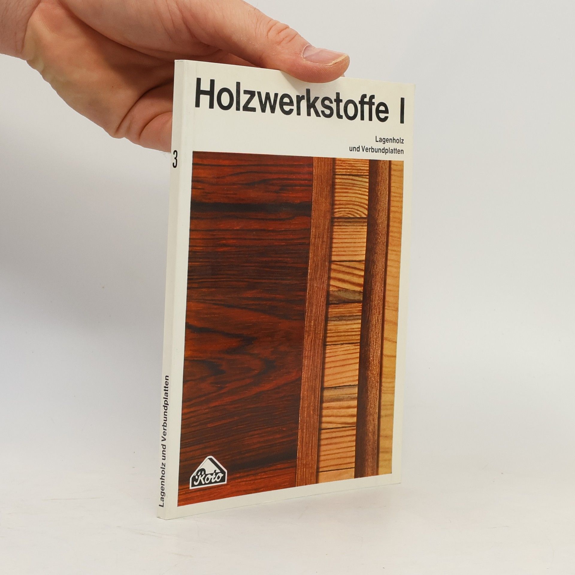 Rolf Schlotterhausen Holzwerkstoffe I