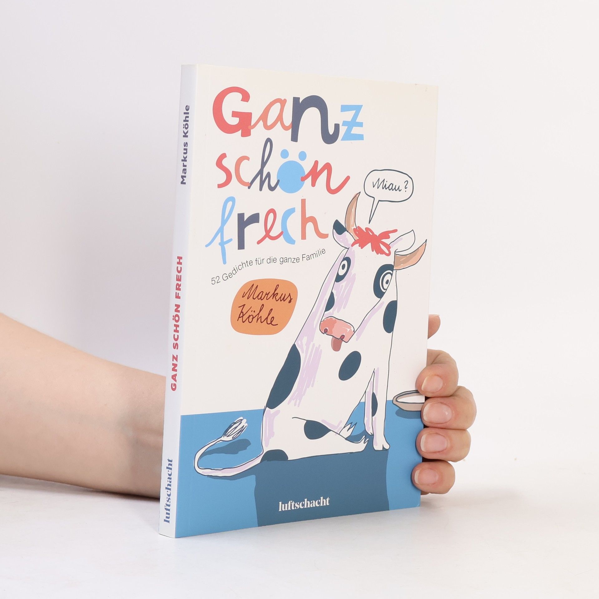 Markus Köhle Ganz schön frech!