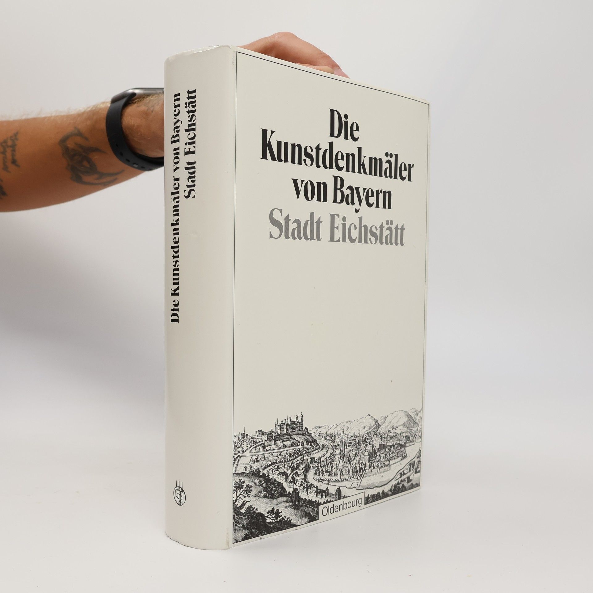 Autorenkollektiv Die Kunstdenkmäler von Bayern. Stadt Eichstätt