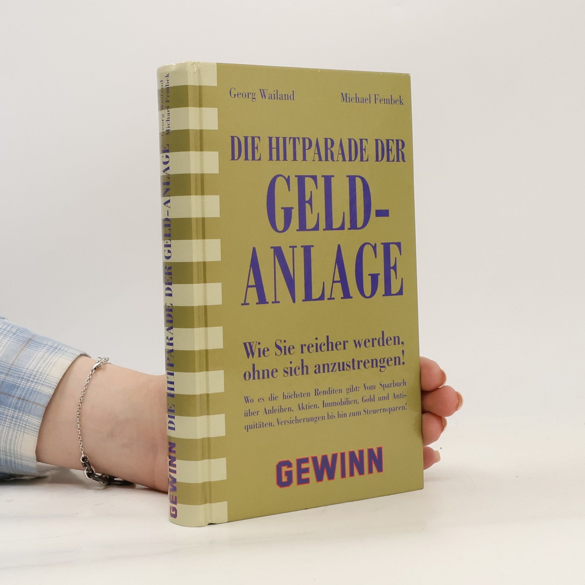 Georg Wailand Die Hitparade der Geld-Anlage