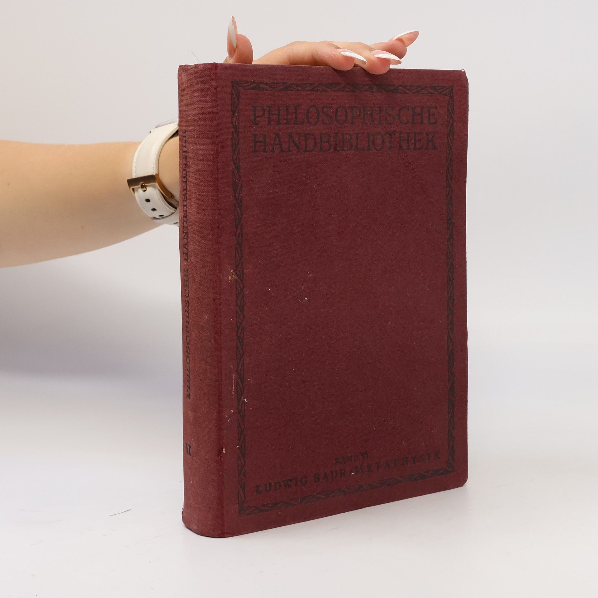 Ludwig Baur  Philosophische Handbibliothek. Band VI.
