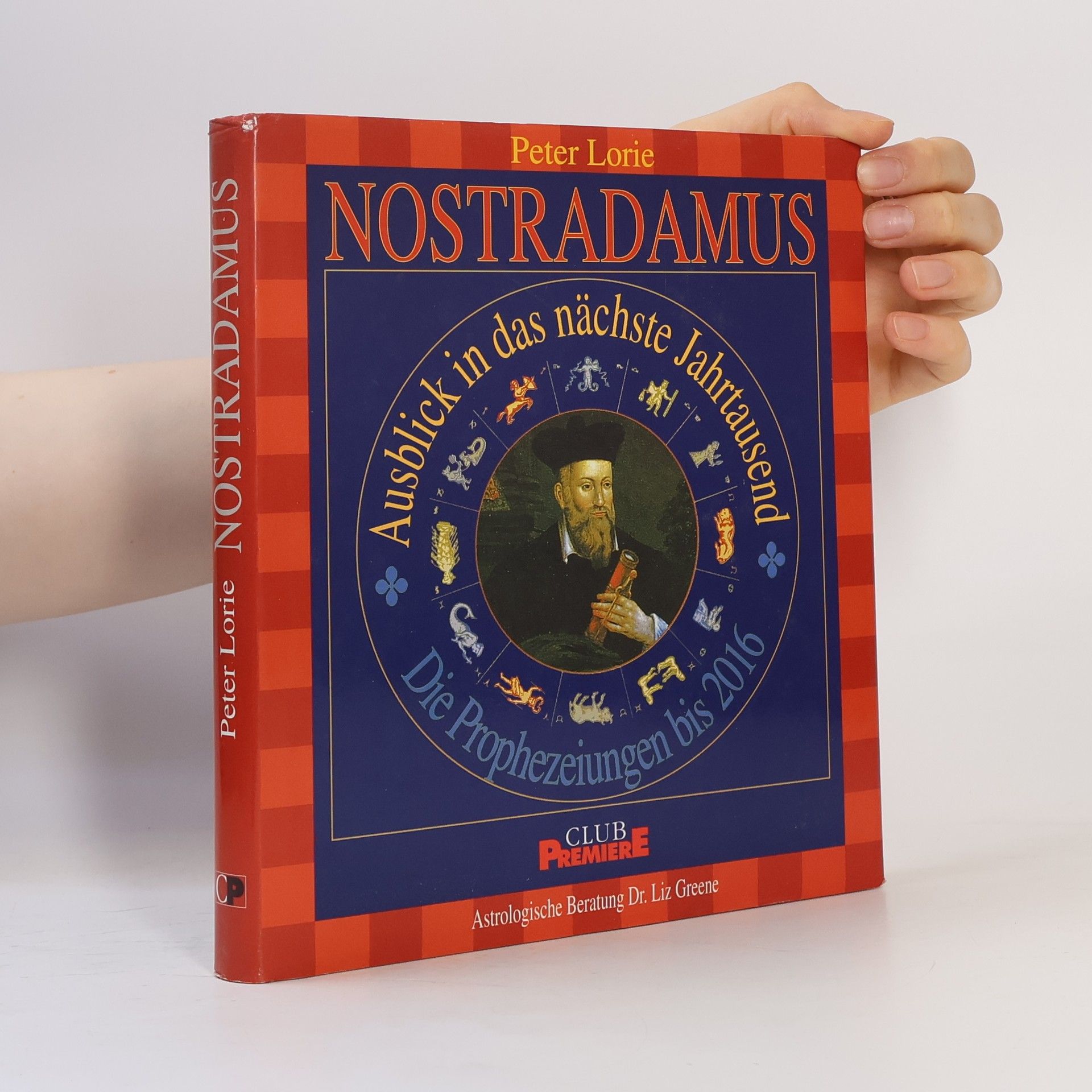 Peter Lorie Nostradamus. Ausblick in das nächste Jahrtausend