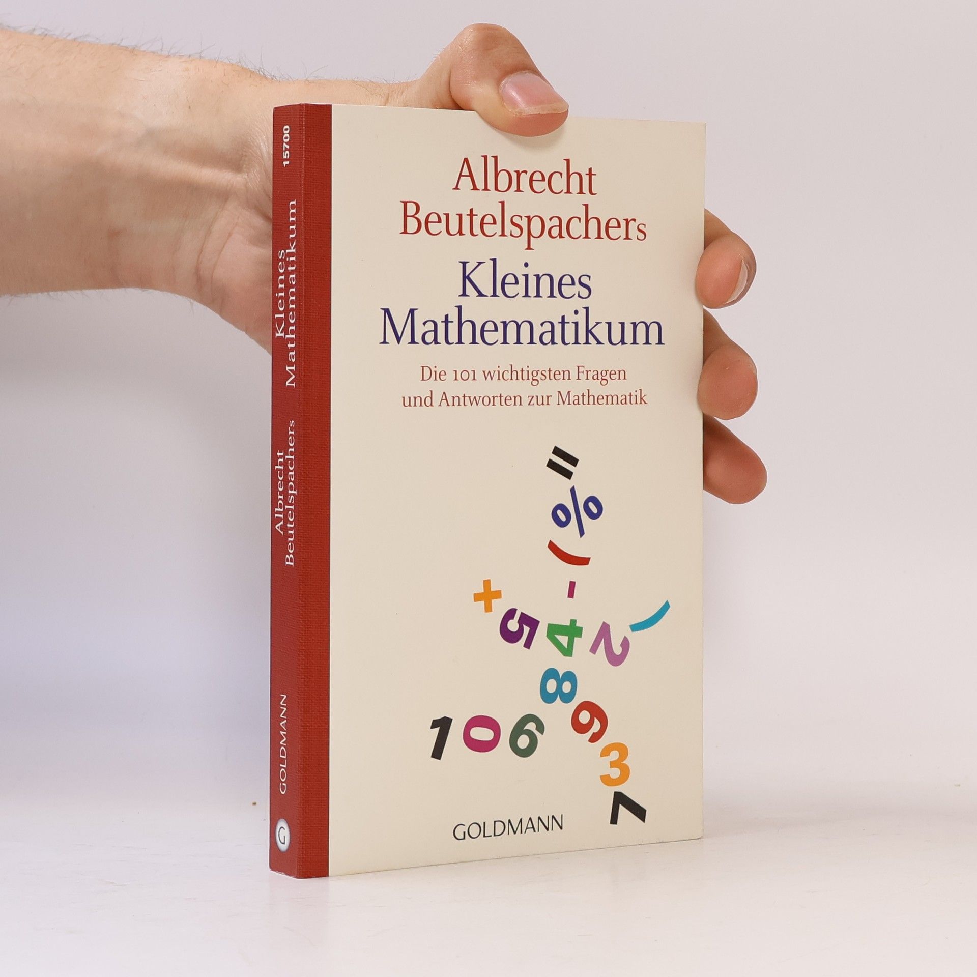 Albrecht Beutelspacher Albrecht Beutelspachers kleines Mathematikum