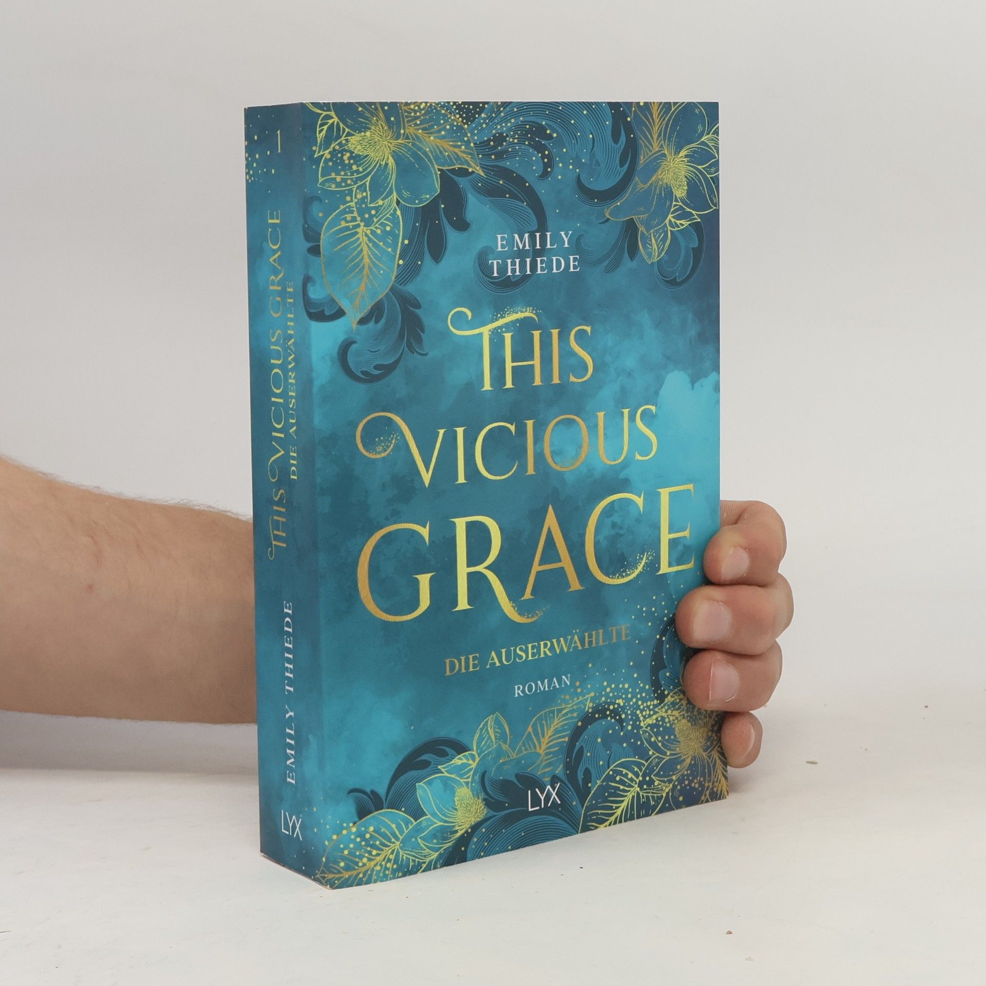 Emily Thiede This vicious grace - die Auserwählte