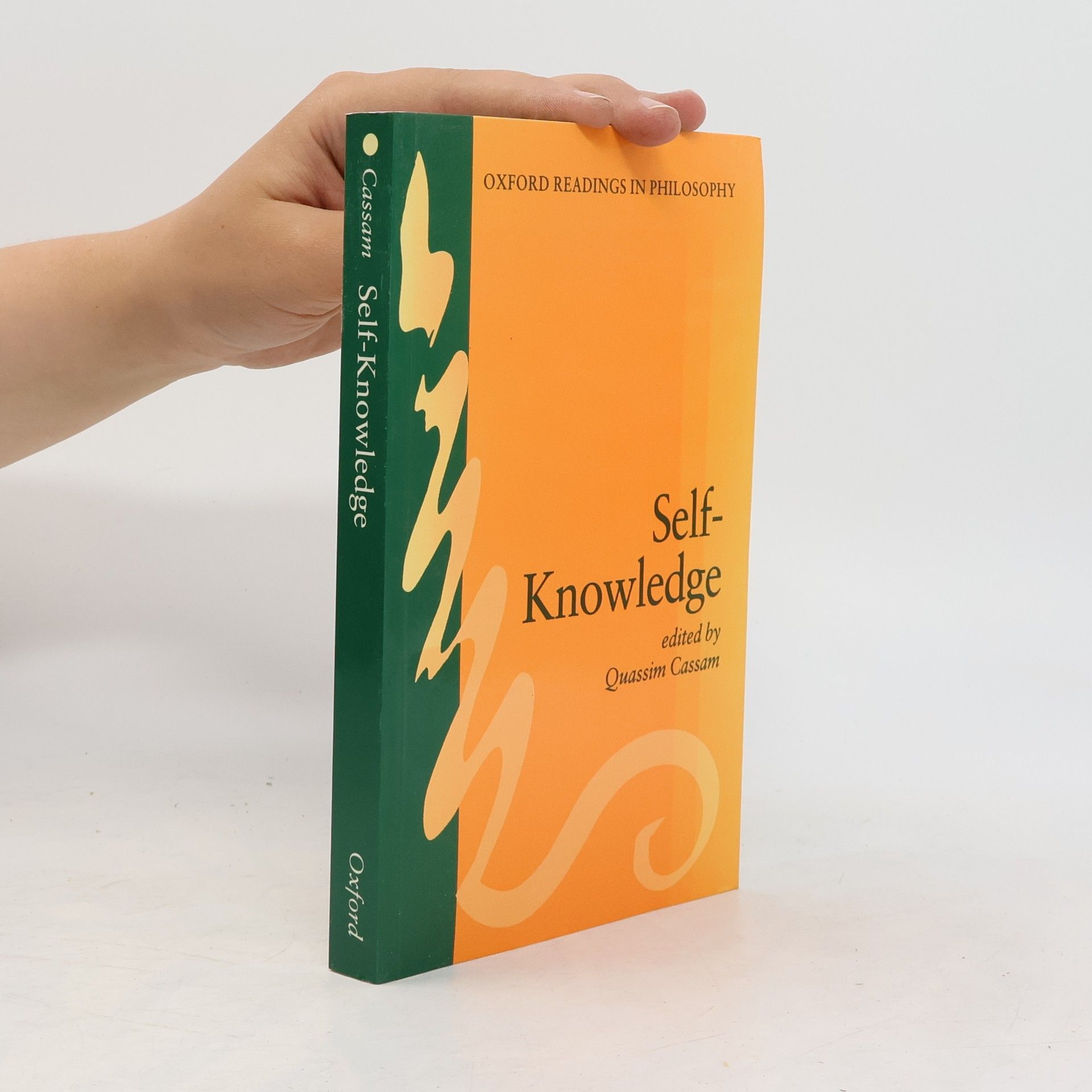Quassim Cassam Oxford Readings in Philosophy: Self-Knowledge
