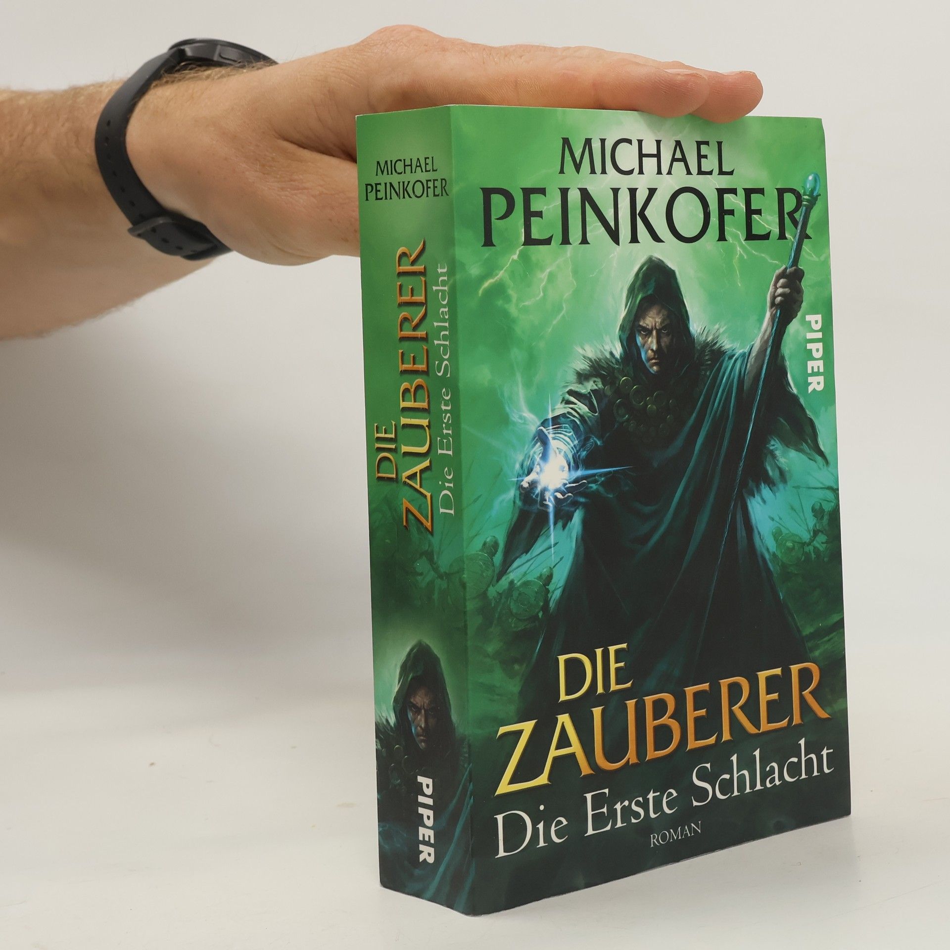 Michael Peinkofer Die Zauberer. Die erste Schlacht