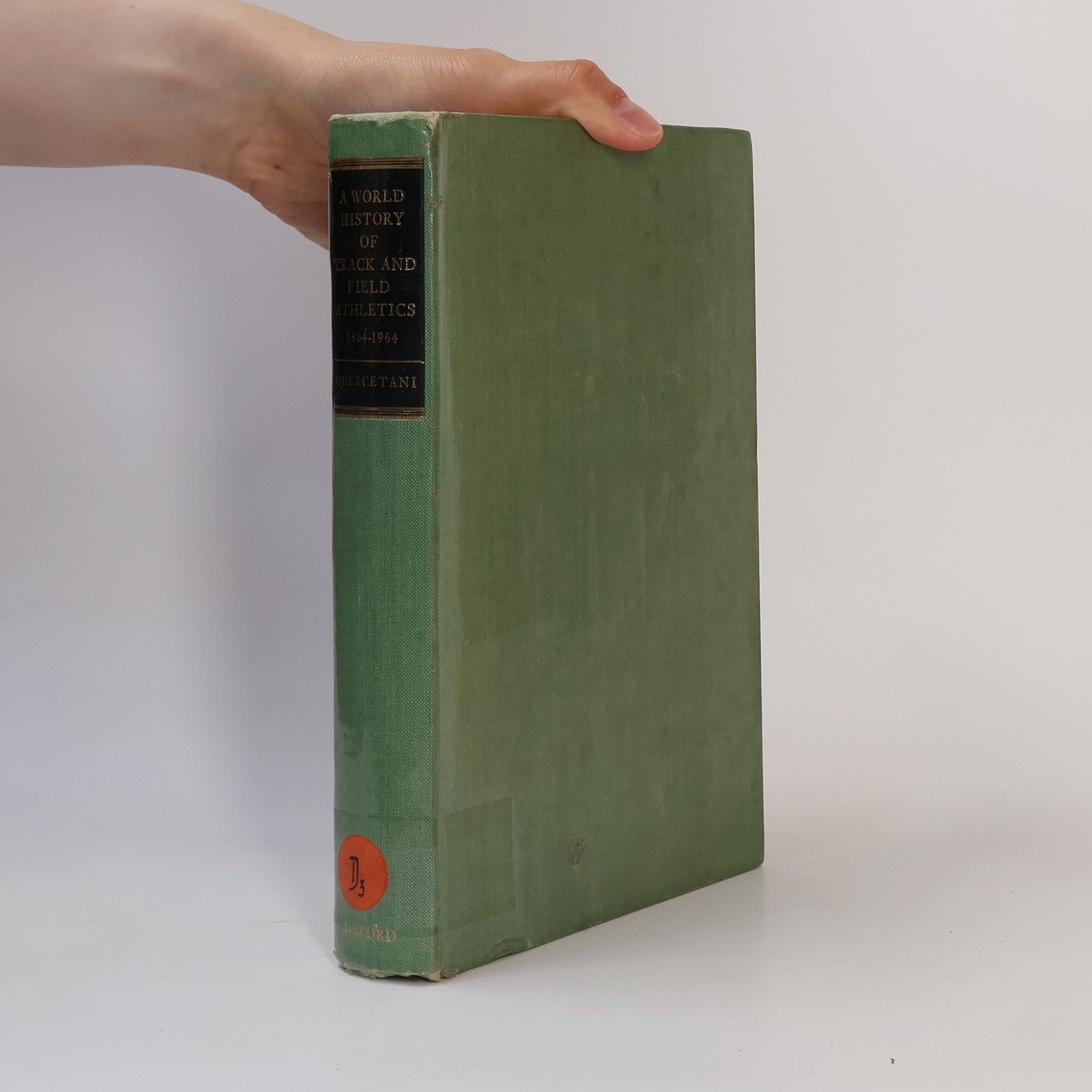 R. L. Quercetani A World History of Track and Field Athletics 1864-1964