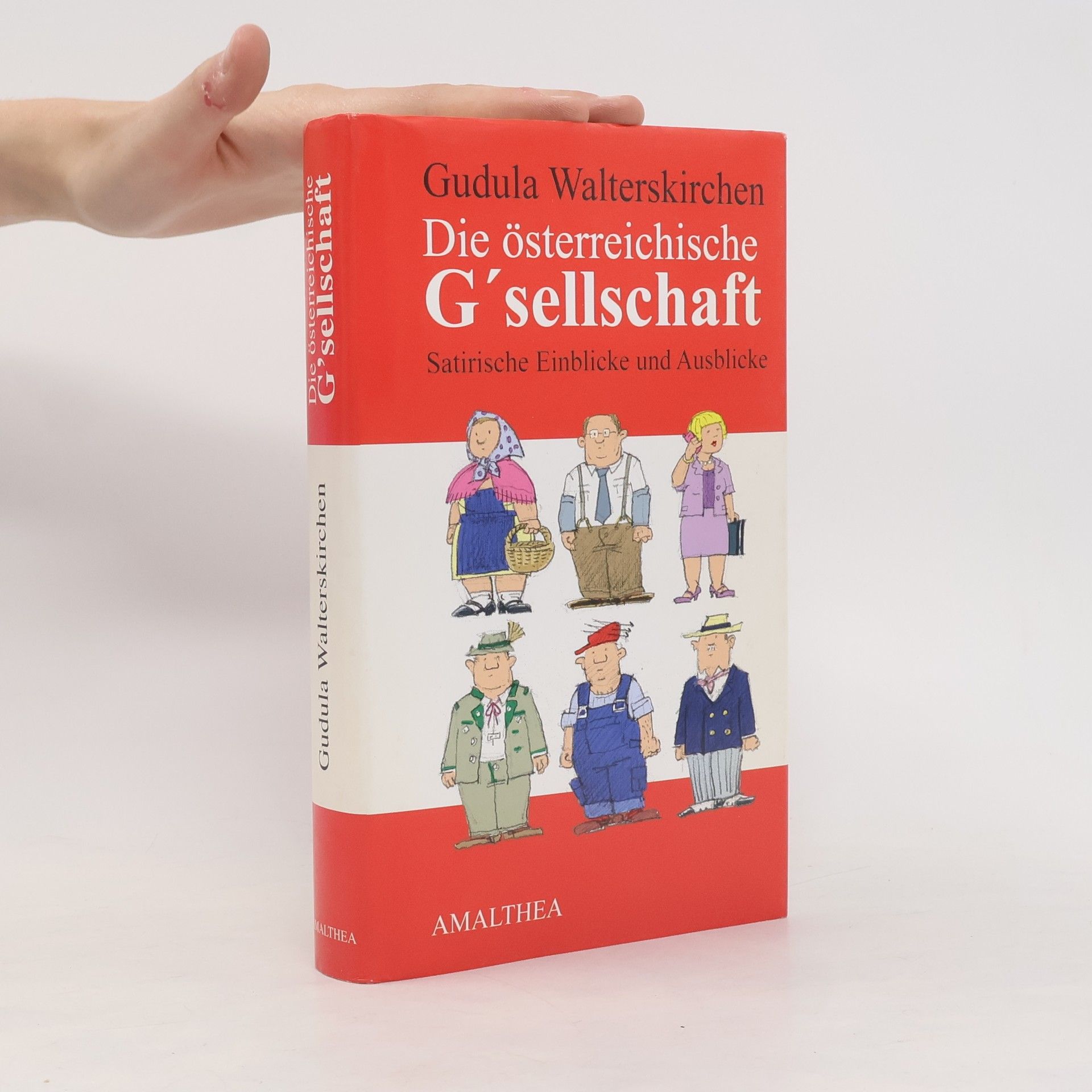 Gudula Walterskirchen Die österreichische G'sellschaft