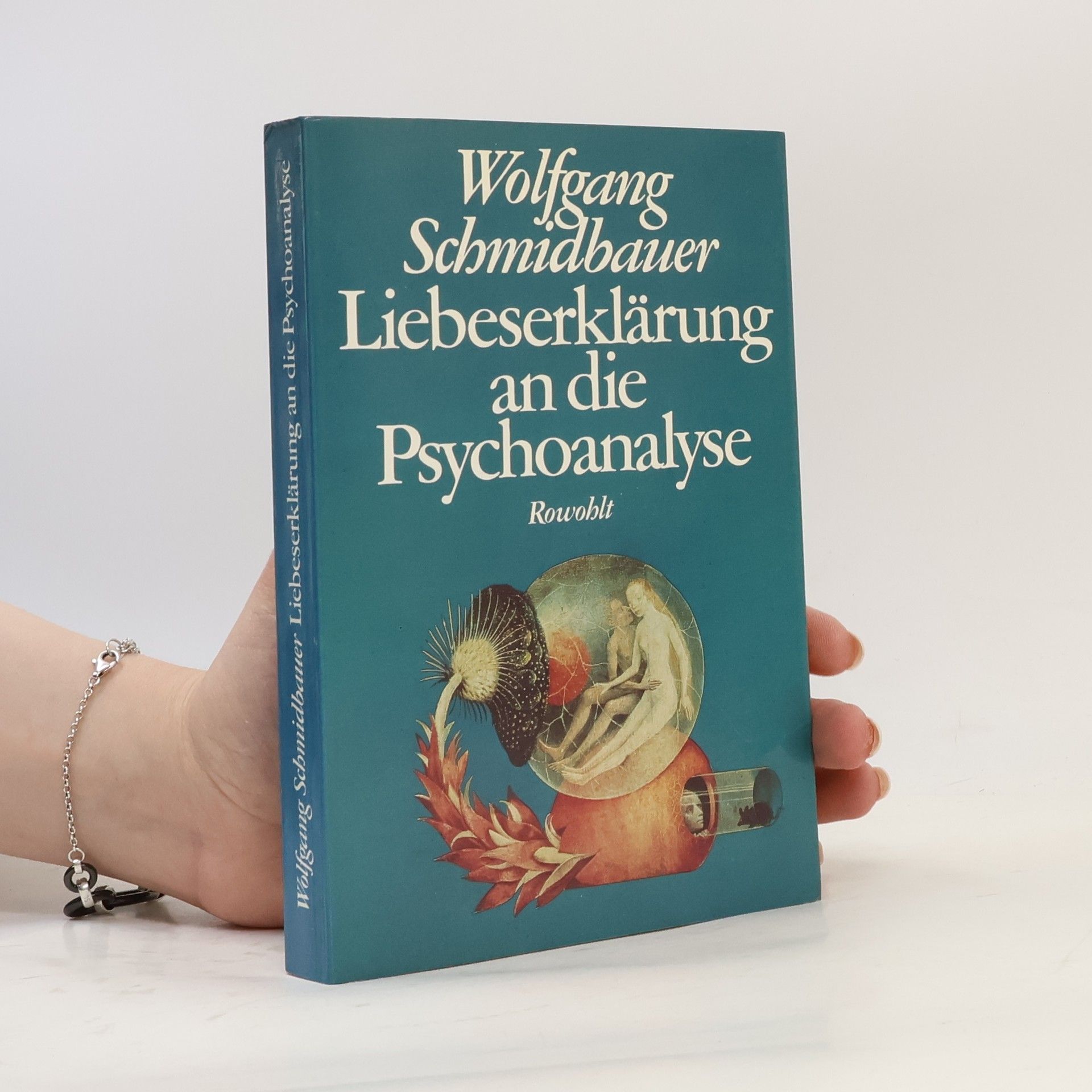 Wolgang Schmidbauer Liebeserklärung an die Psychoanalyse