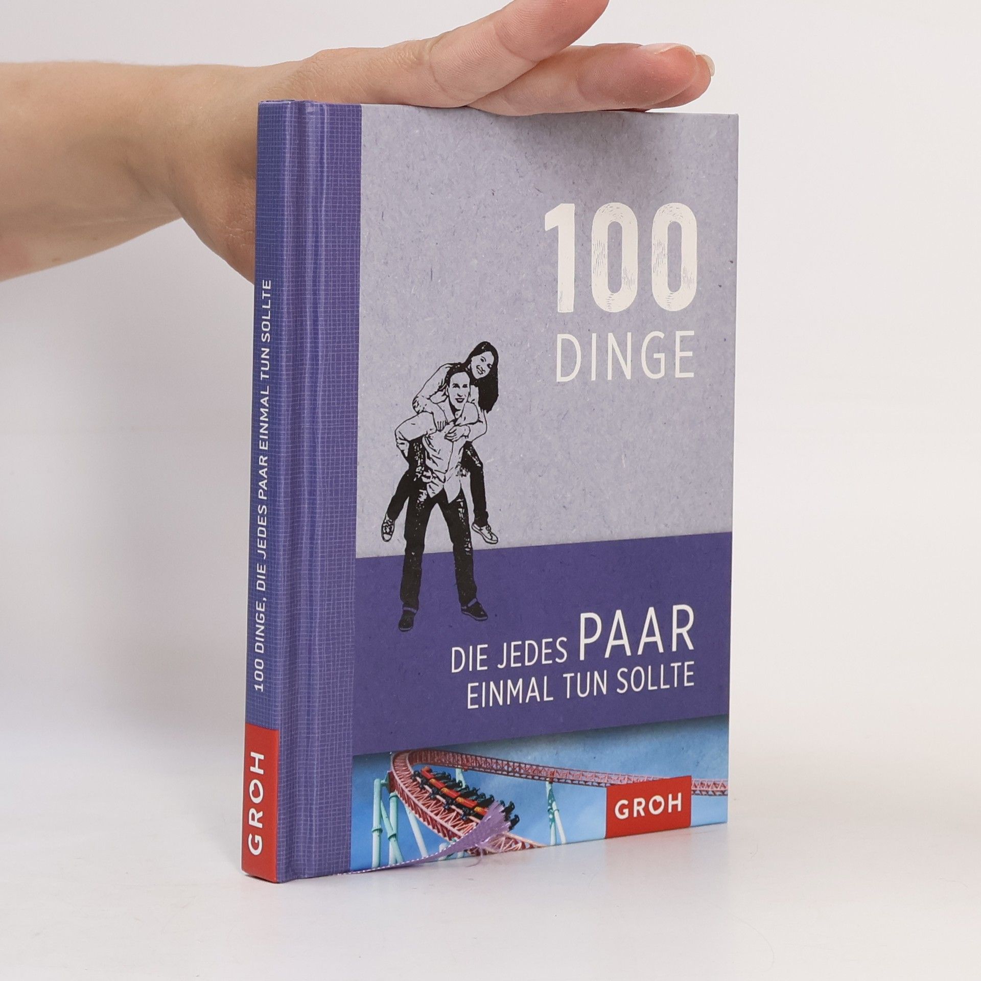 Paulina Palomino 100 Dinge, die jedes Paar einmal tun sollte