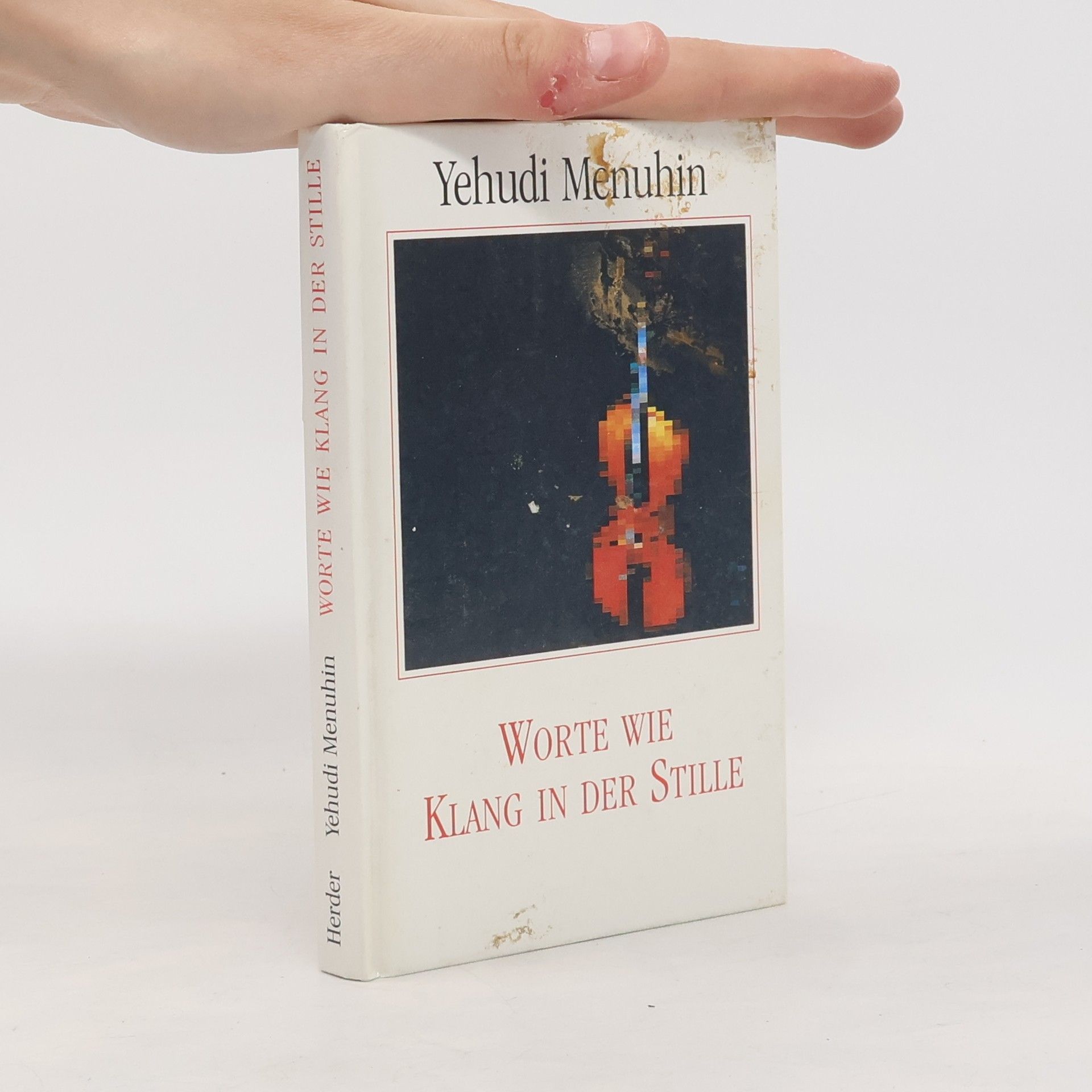 Yehudi Menuhin Worte wie Klang in der Stille