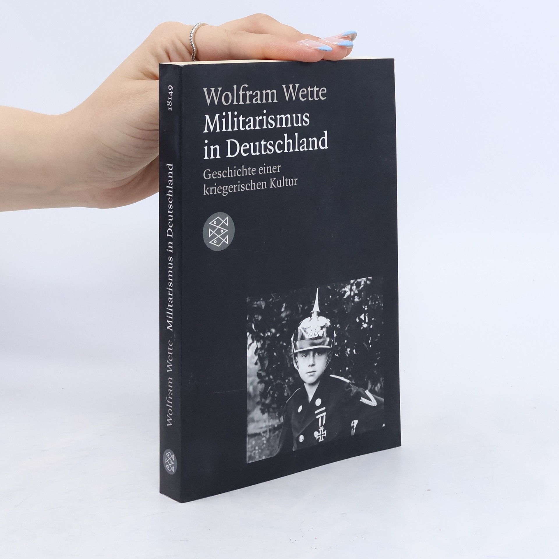 Wolfram Wette Militarismus in Deutschland