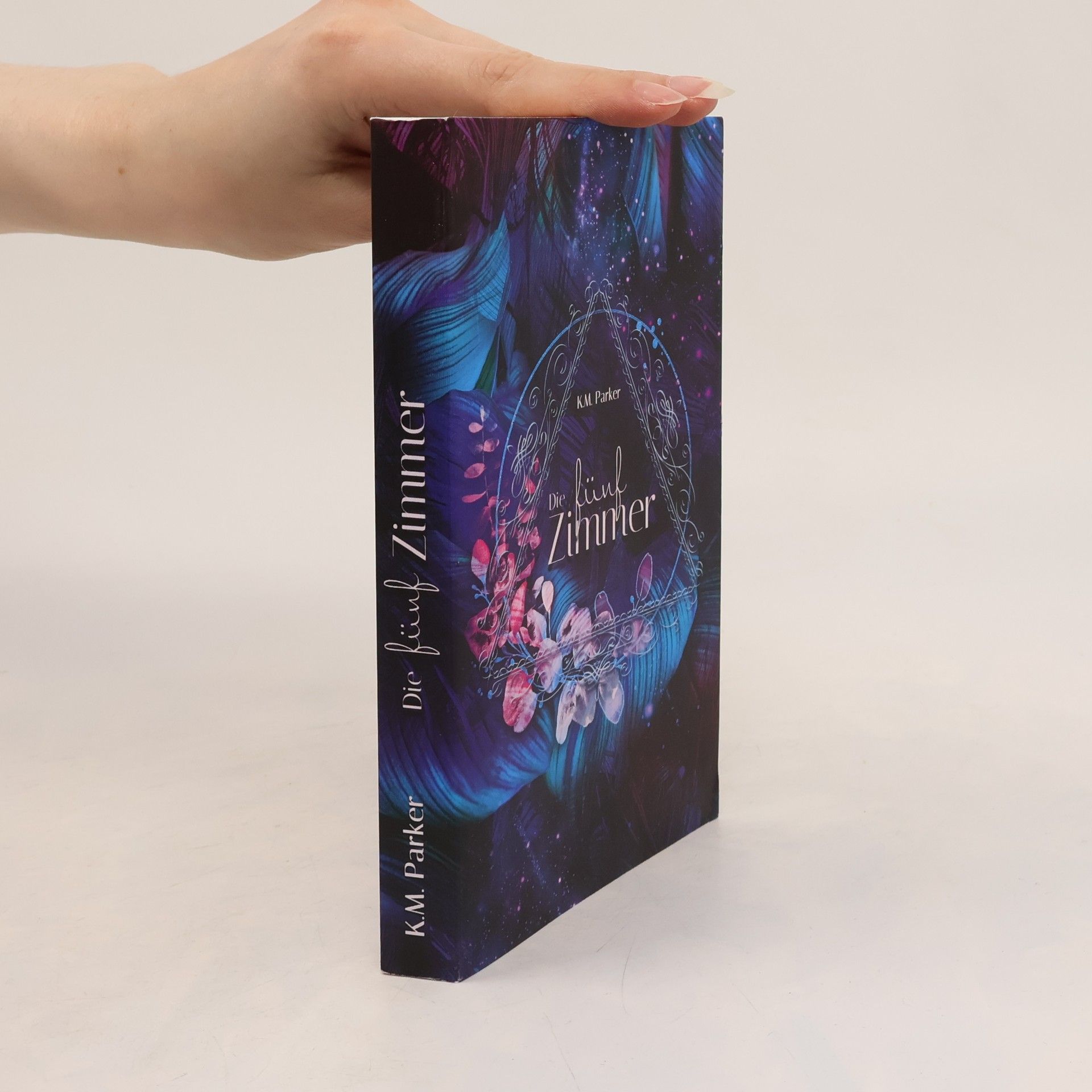 K.M. Parker Die fünf Zimmer