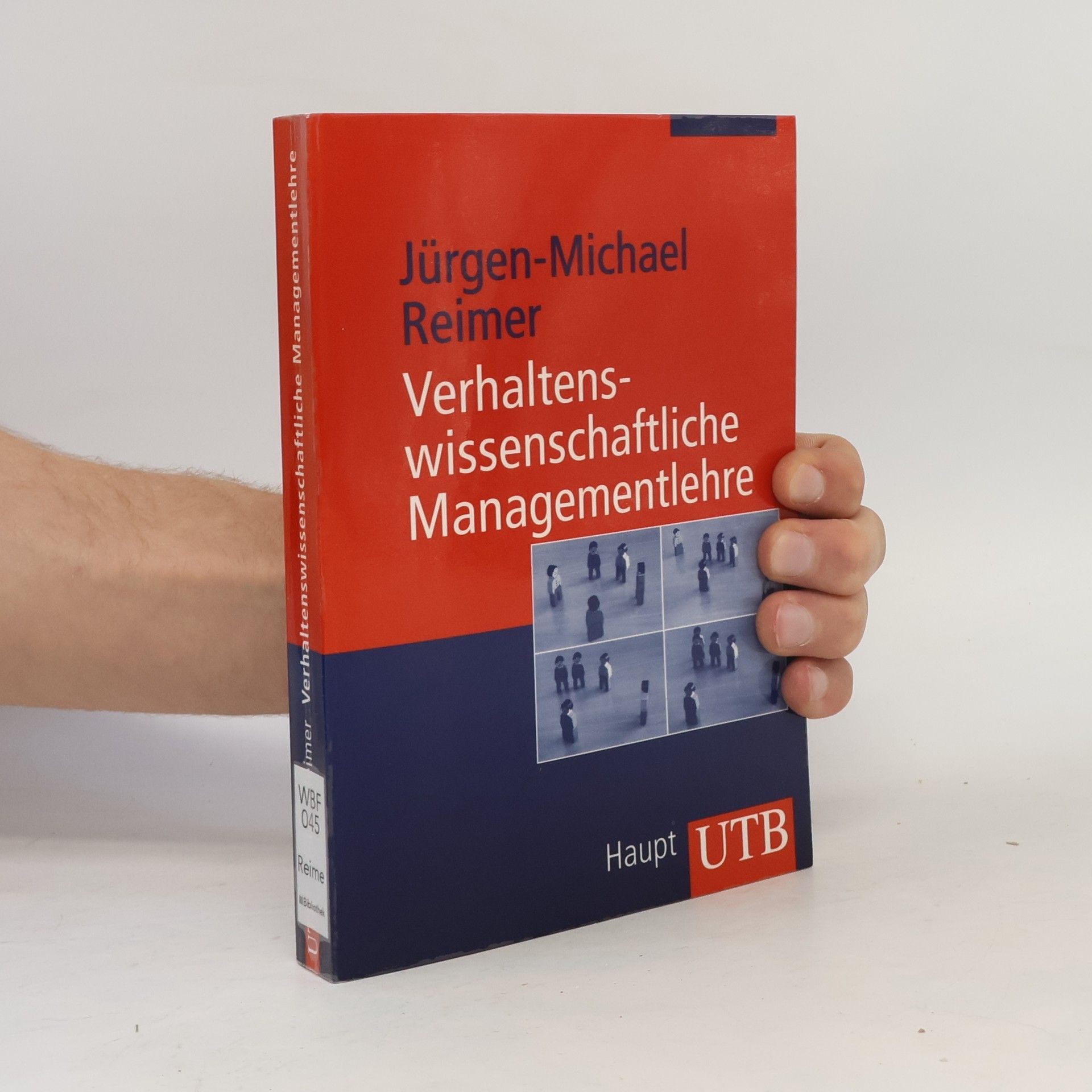 Jürgen-Michael Reimer UTB M: Uni-Taschenbücher: Verhaltenswissenschaftliche Managementlehre
