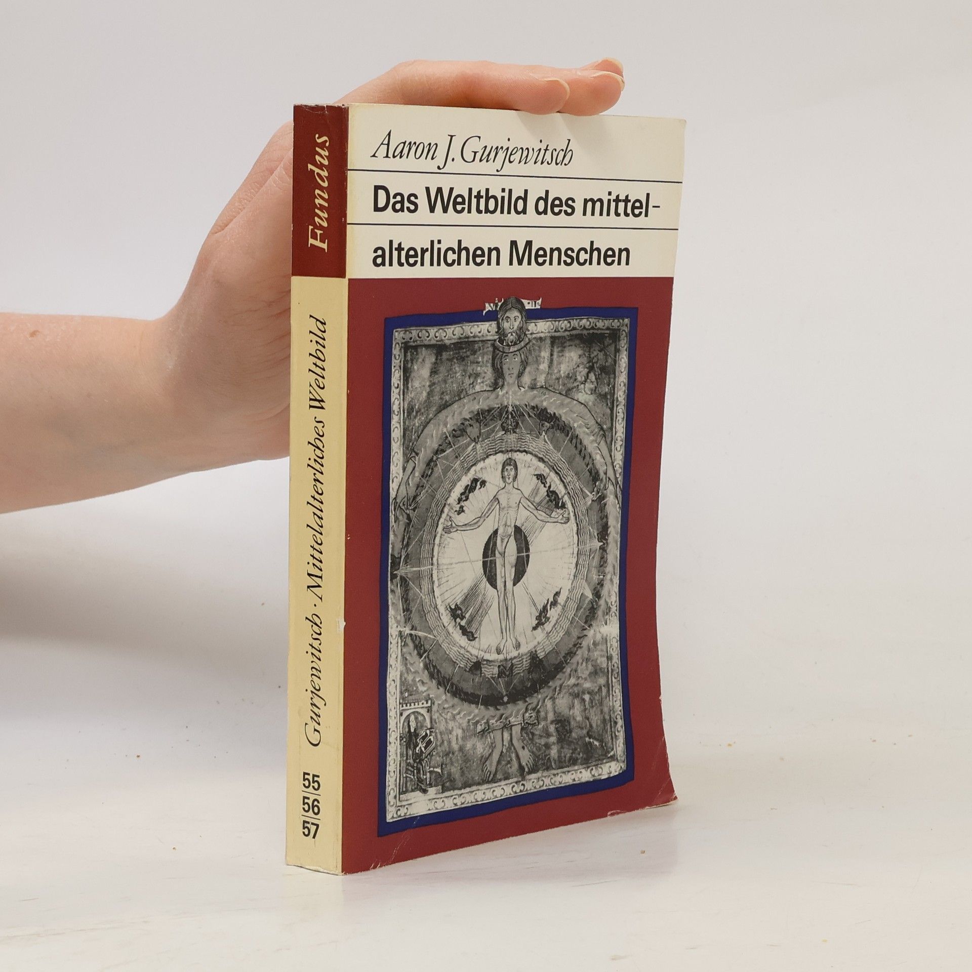 Aron Jakovlevič Gurevič Das Weltbild des mittelalterlichen Menschen