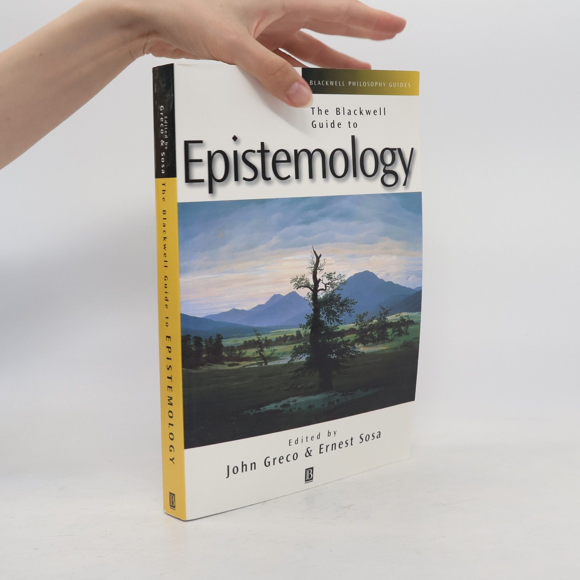 John Greco Blackwell Philosophy Guides: The Blackwell Guide to Epistemology