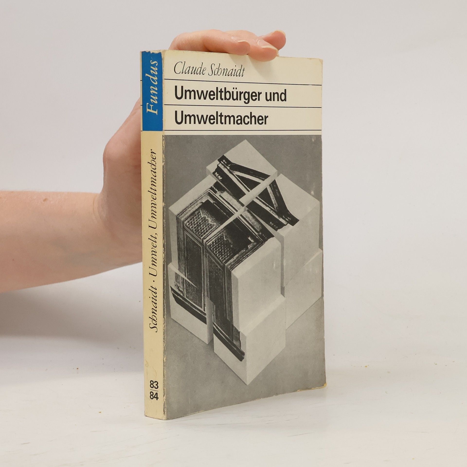 Claude Schnaidt Umweltbürger und Umweltmacher