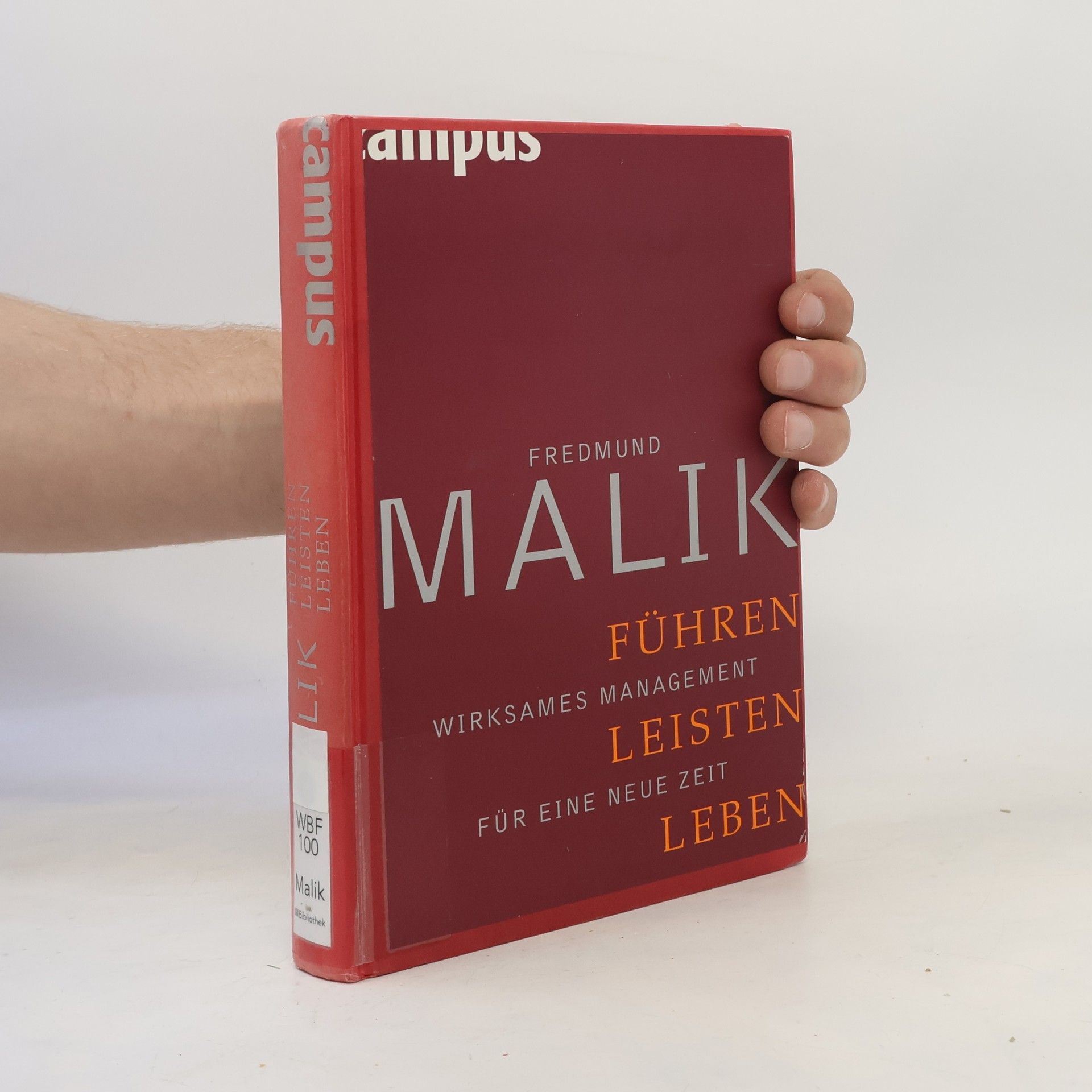 Fredmund F. Malik Führen, Leisten, Leben