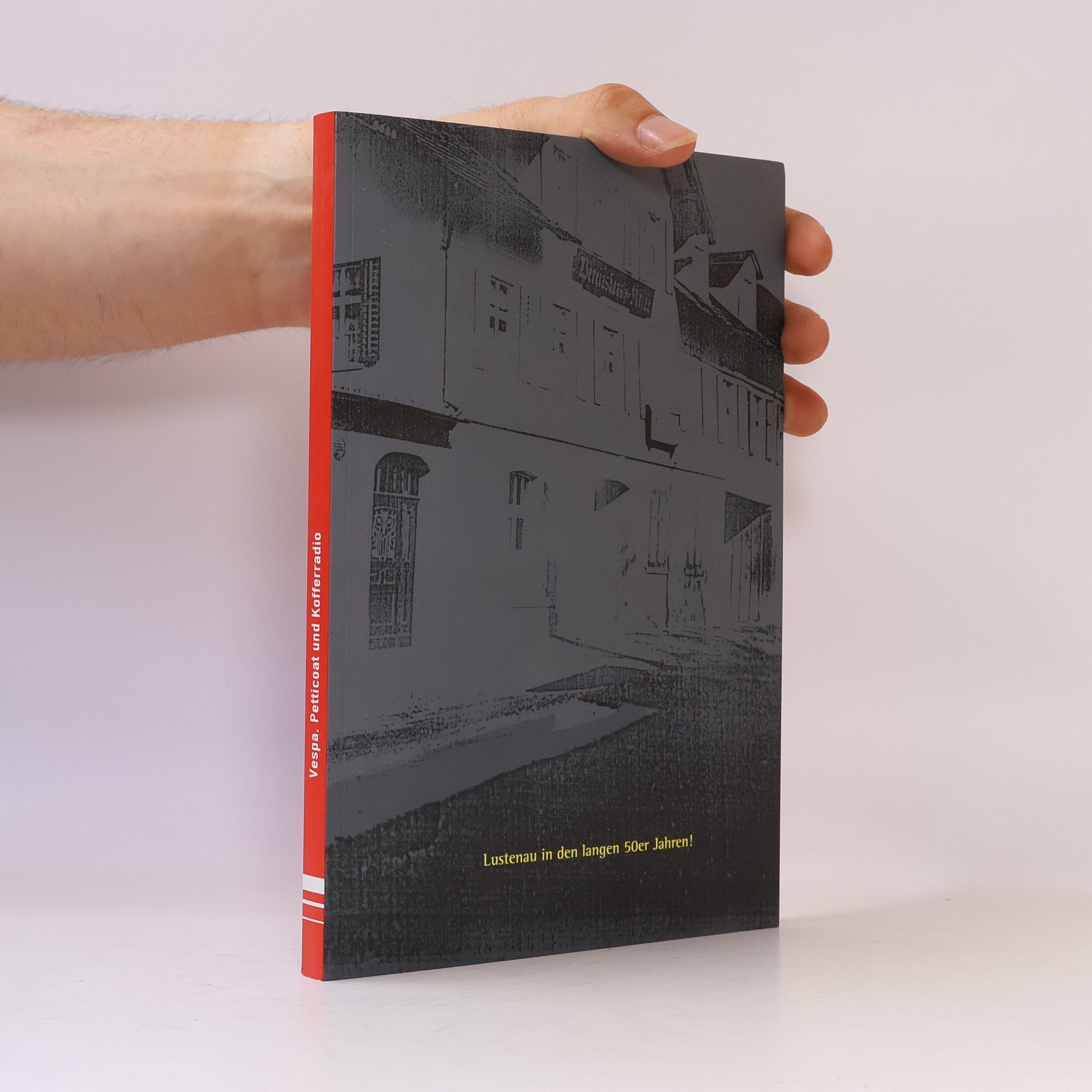 Autorenkollektiv Lustenau in den langen 50er Jahren!