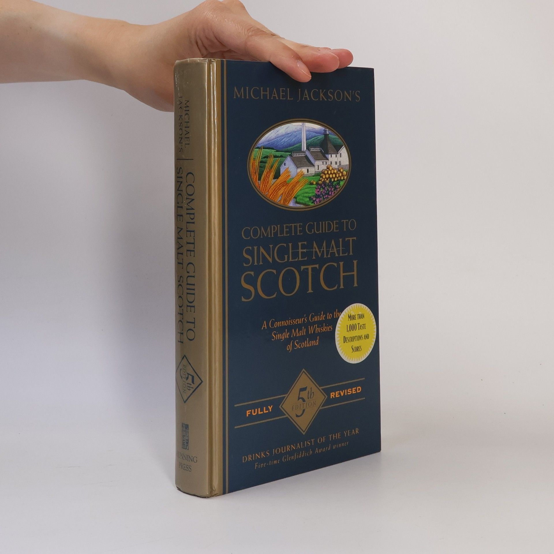 Michael Jackson Michael Jackson's Complete Guide to Single Malt Scotch