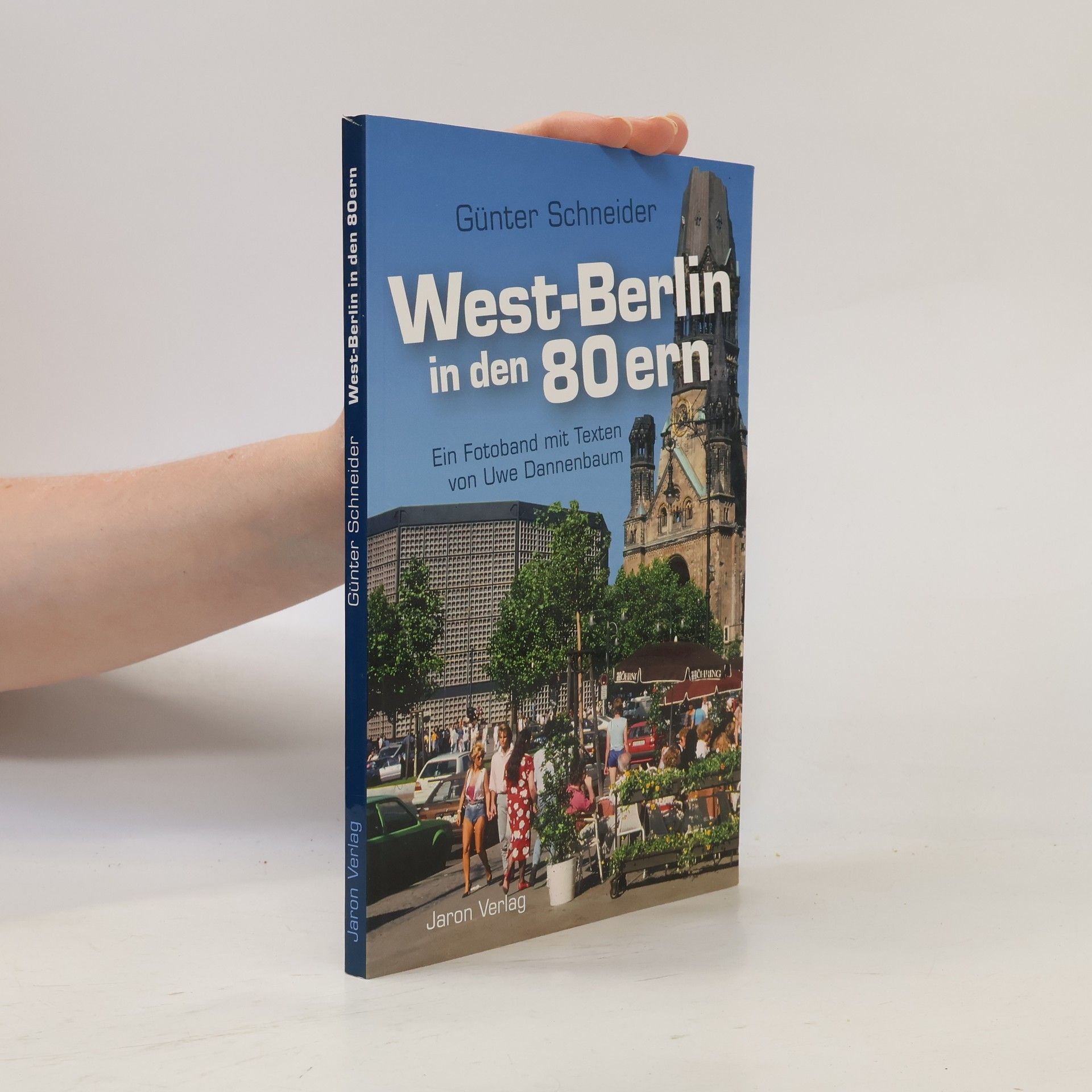 Günter Schneider West-Berlin in den 80ern