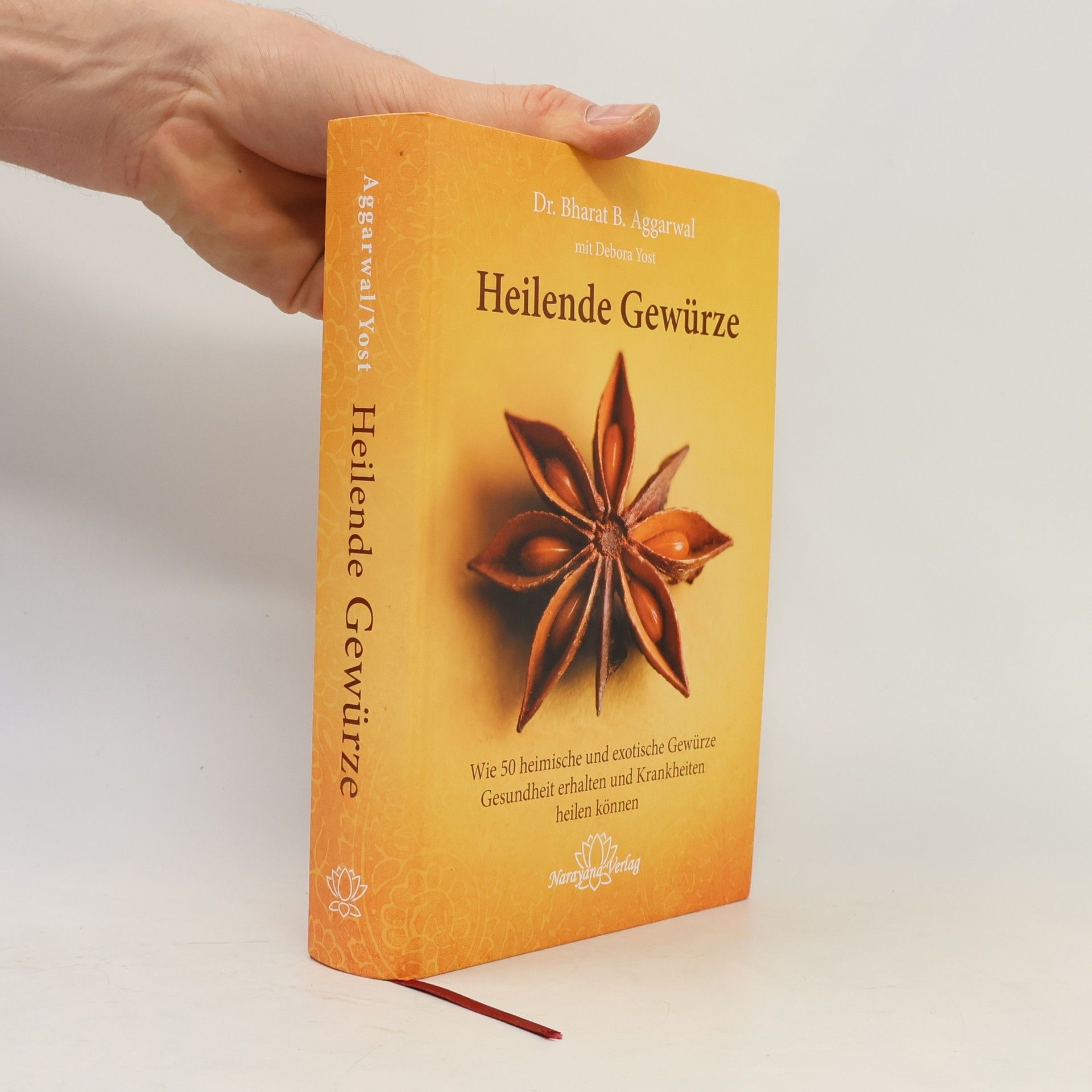 Bharat B. Aggarwal Heilende Gewürze