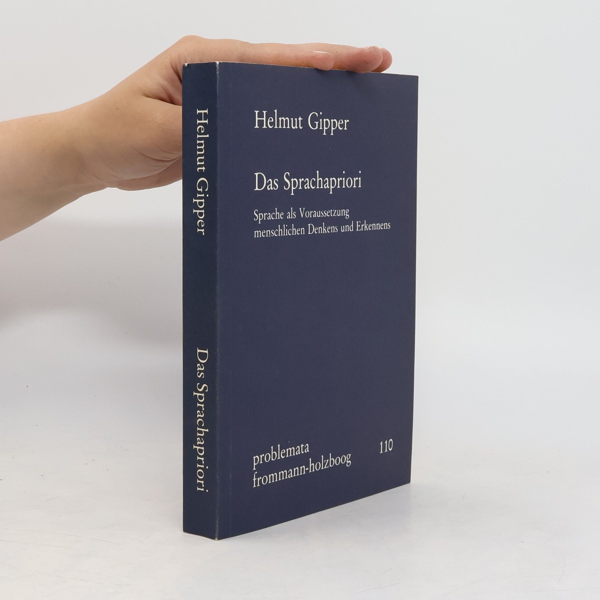 Helmut Gipper Problemata - 110: Das Sprachapriori