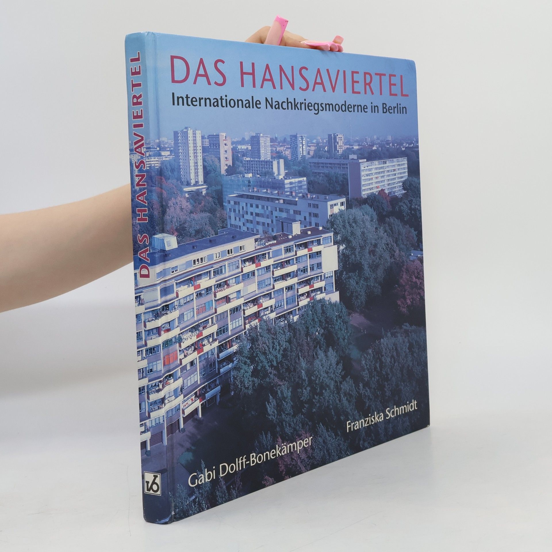 Franziska Schmidt-Dick Das Hansaviertel