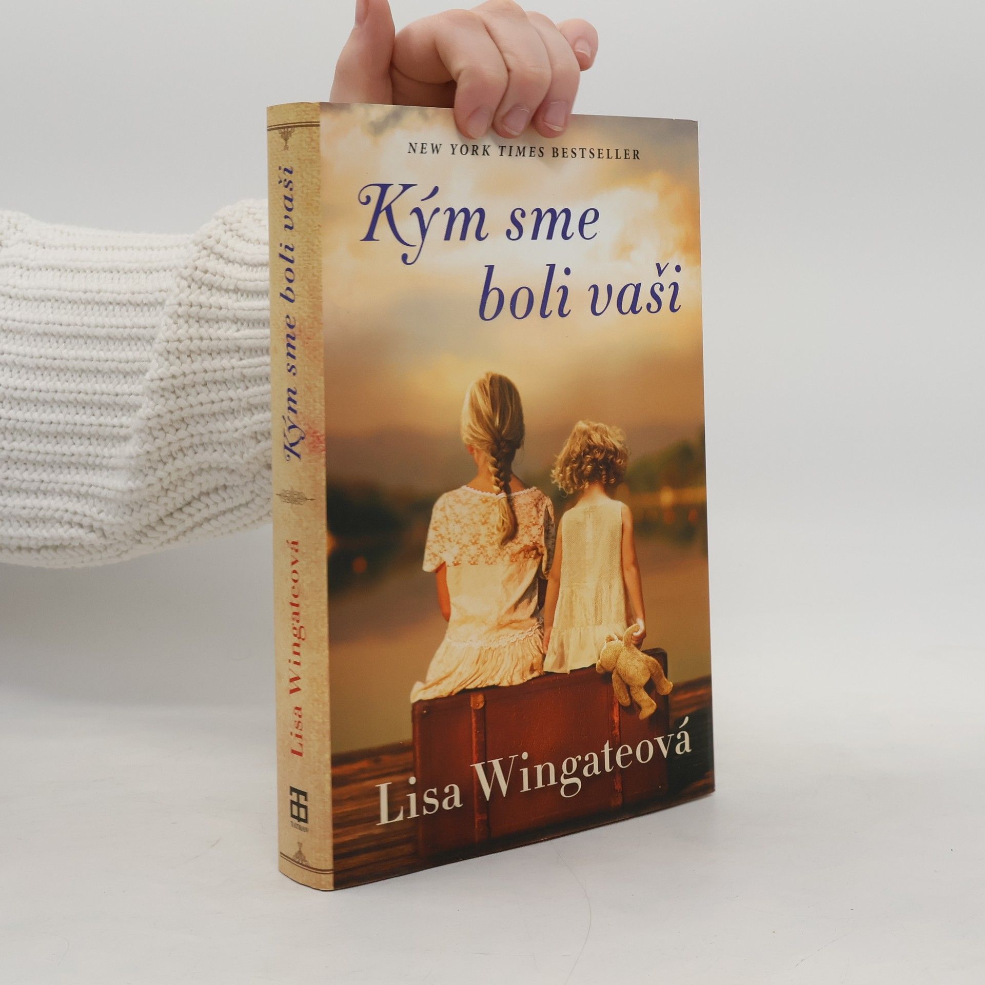 Lisa Wingate Kým sme boli vaši