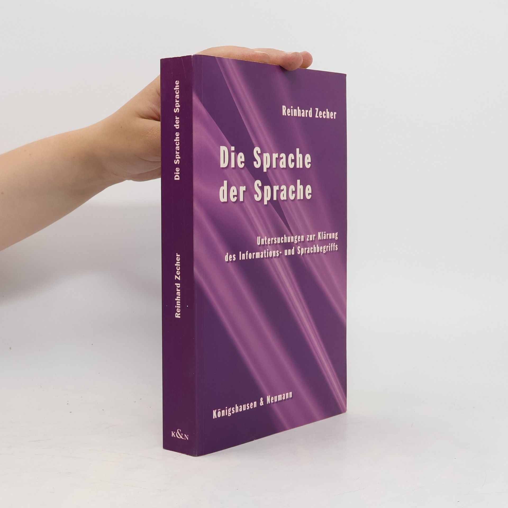 Reinhard Zecher Die Sprache der Sprache