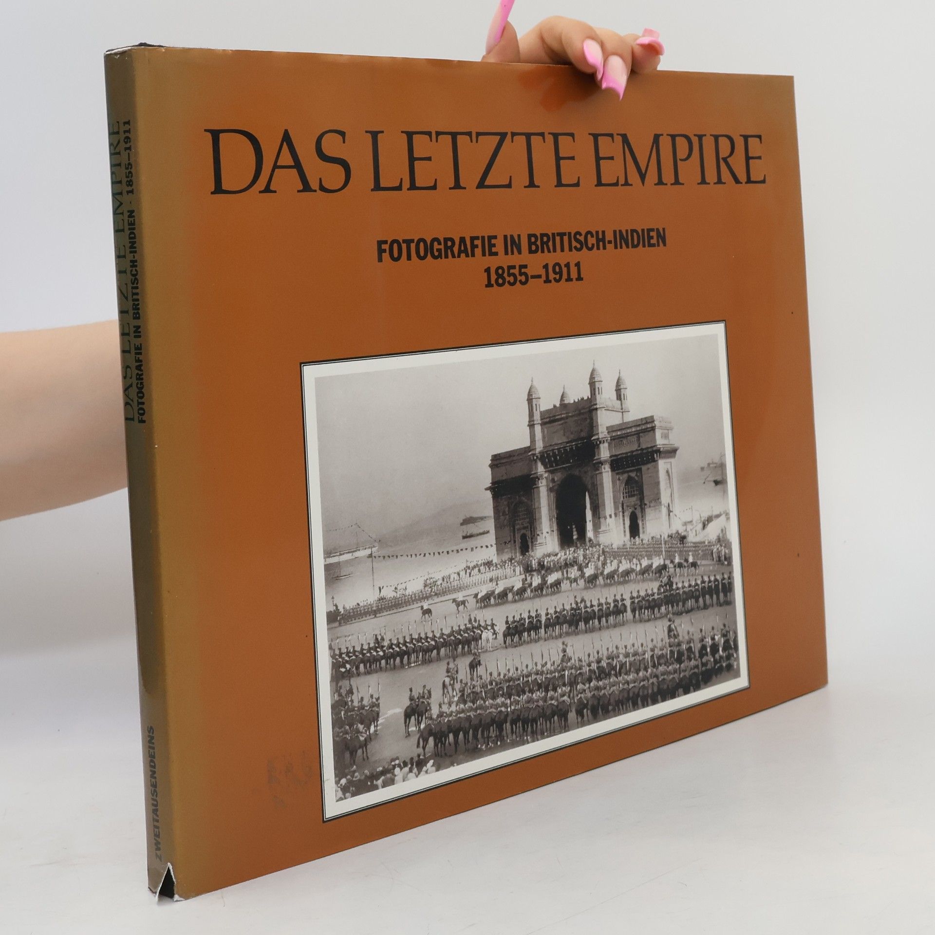 Ainslie Thomas Embree Das letzte Empire. Fotografie in Britisch-Indien 1855-1911
