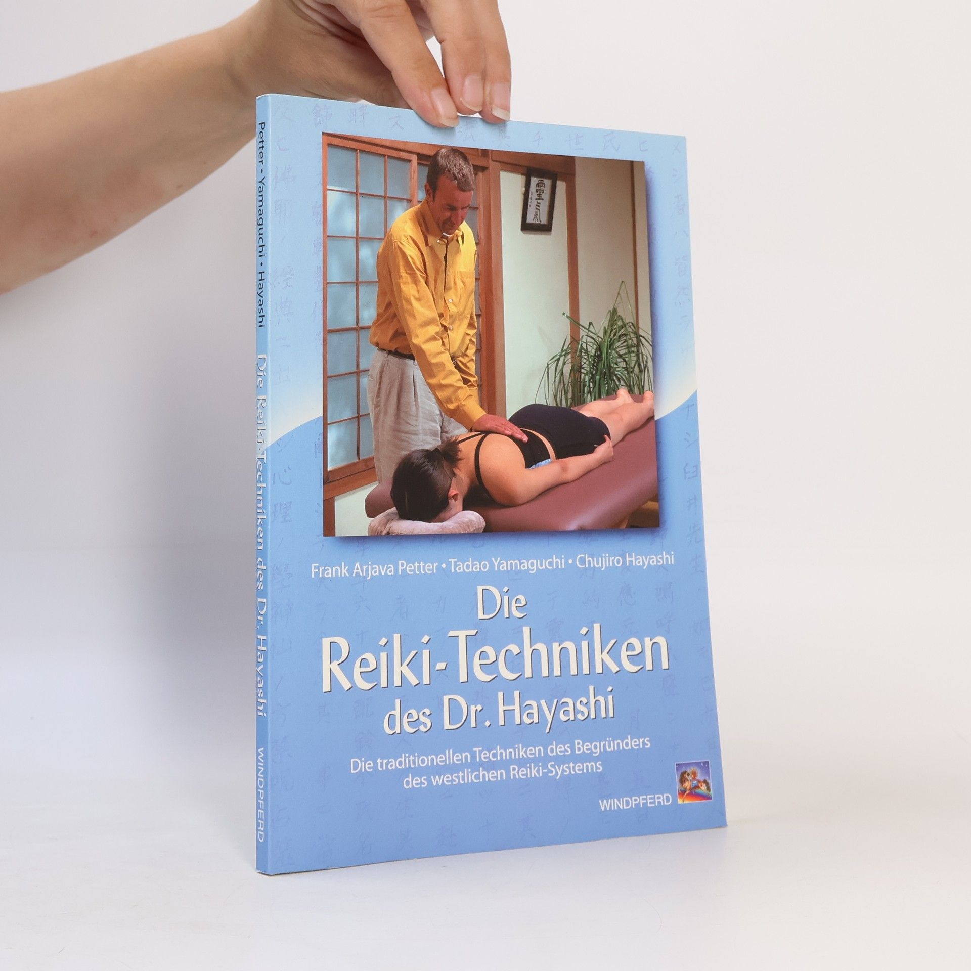 Frank Arjava Petter Die Reiki-Techniken des Dr. Hayashi