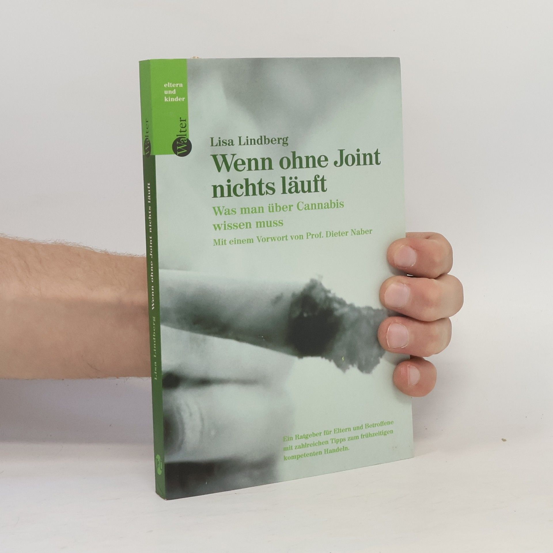 Lisa Lindberg Wenn ohne Joint nichts läuft