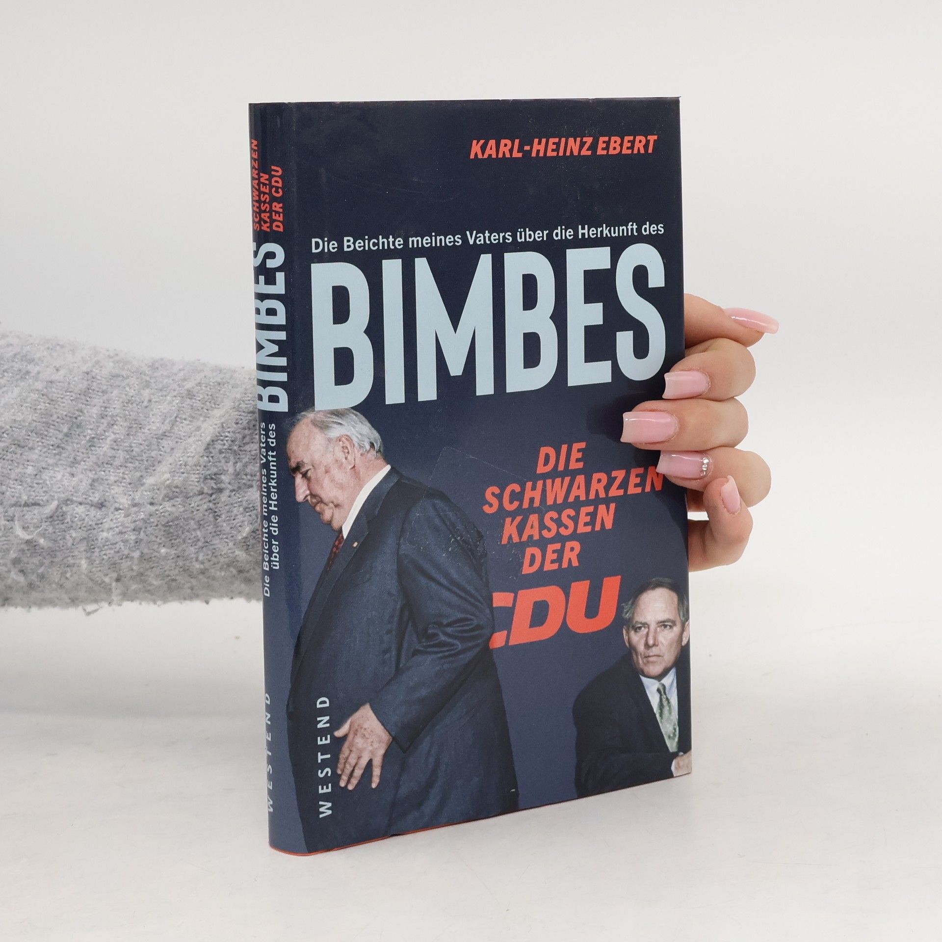 Karl-Heinz Ebert Die Beichte meines Vaters über die Herkunft des Bimbes