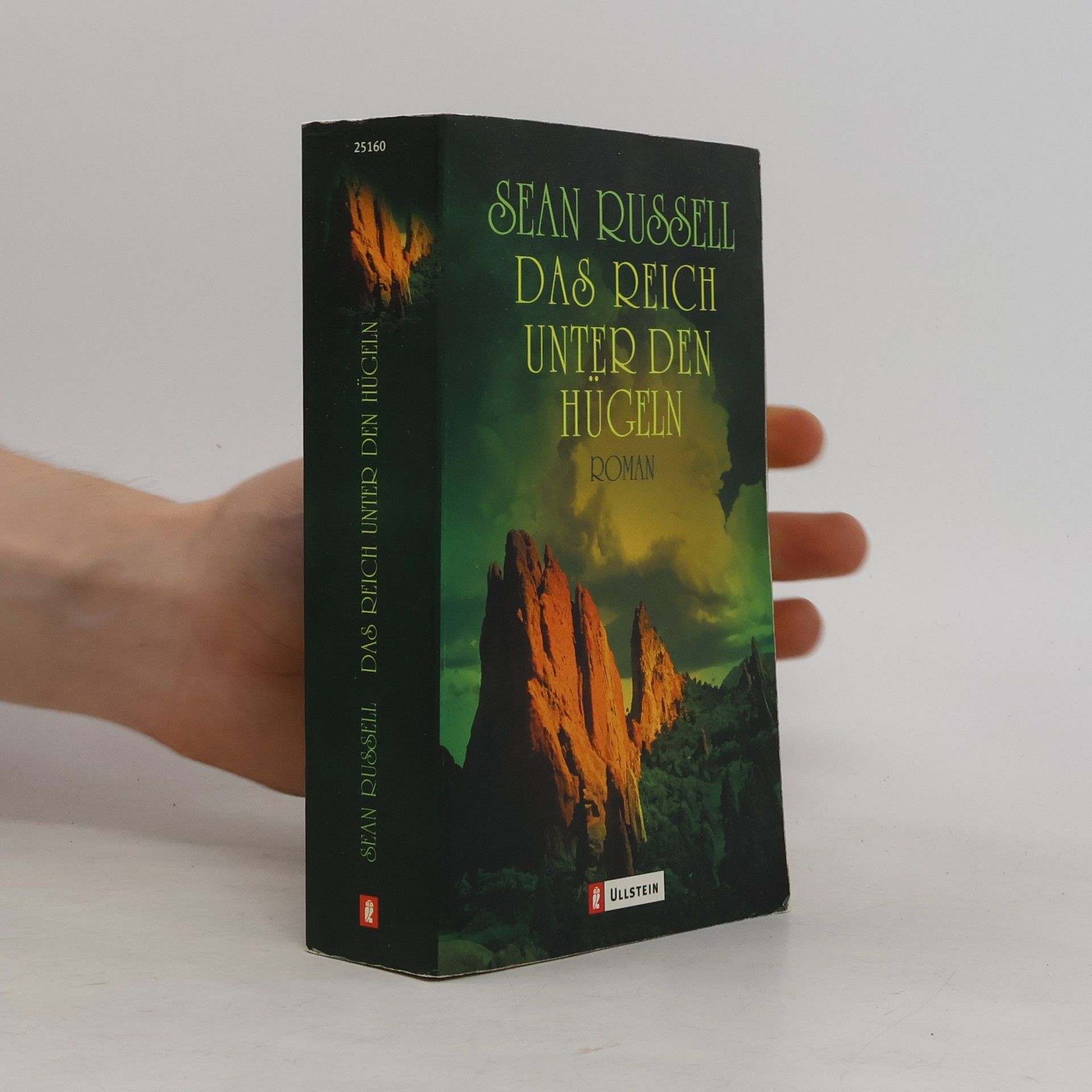 Sean Russell Das Reich unter den Hügeln. Fantasy-Roman. Aus d. Amerikan. v. Barbara Ostrop