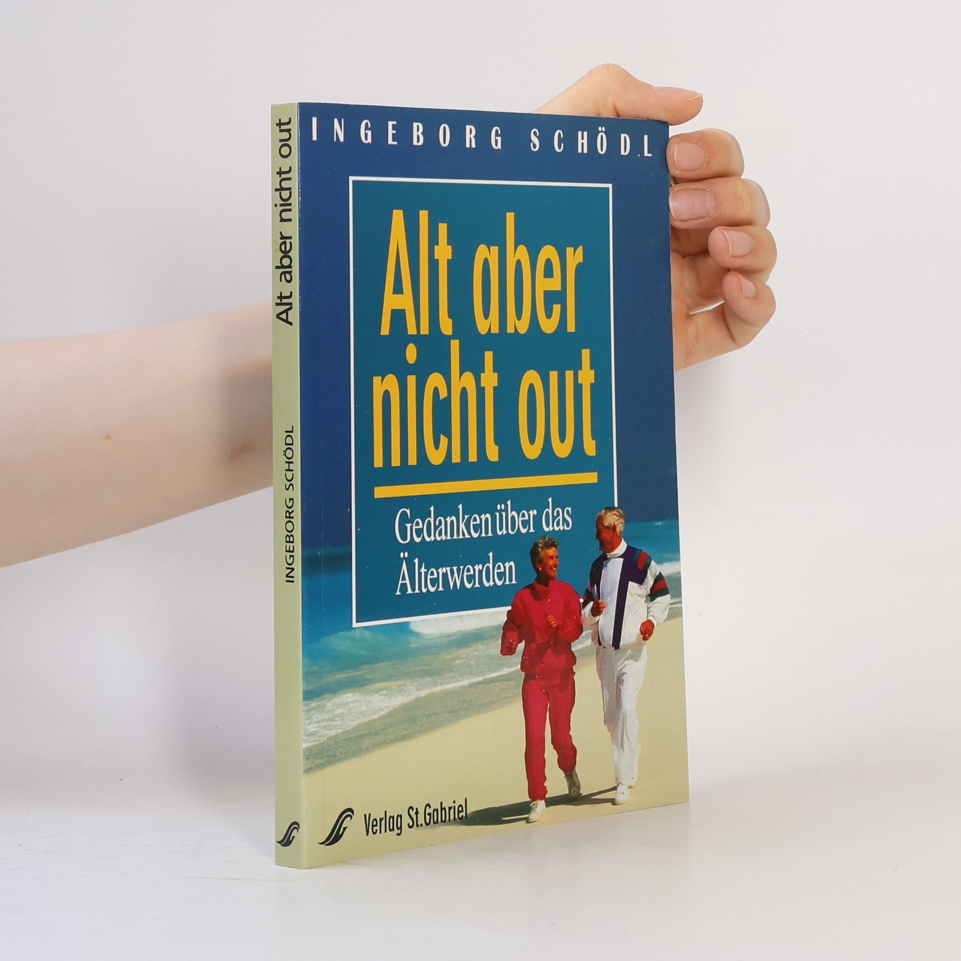 Ingeborg Schödl Alt aber nicht out
