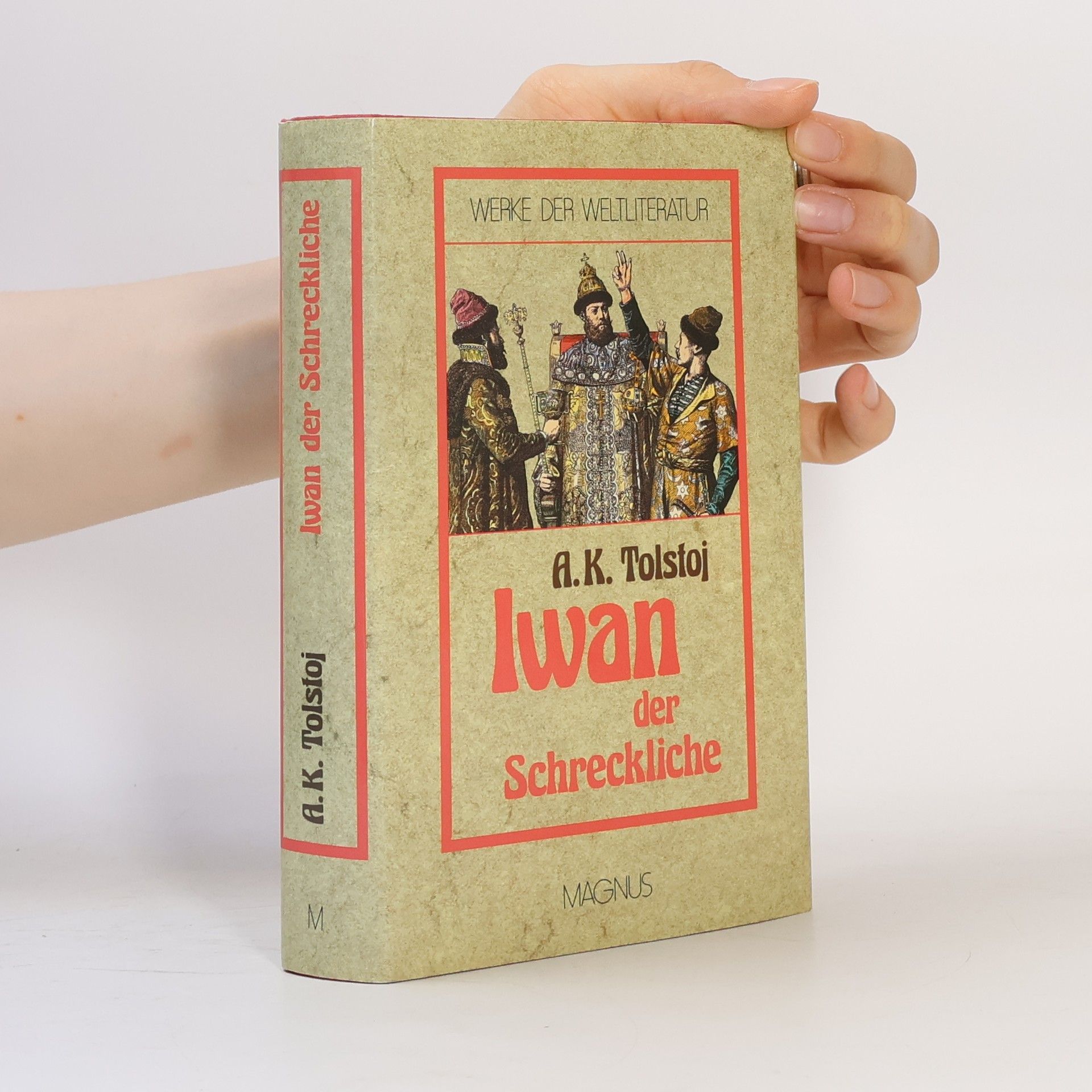 Aleksej K. Tolstoj Iwan der Schreckliche