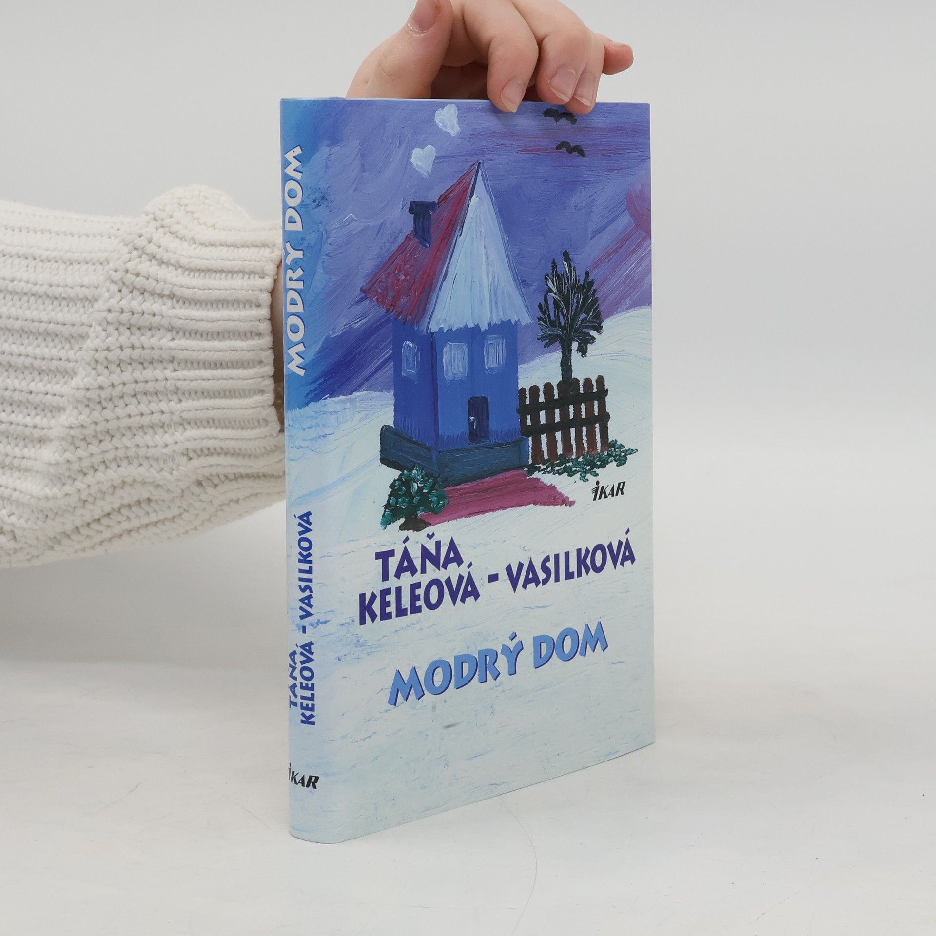 Táňa Keleová-Vasilková Modrý dom