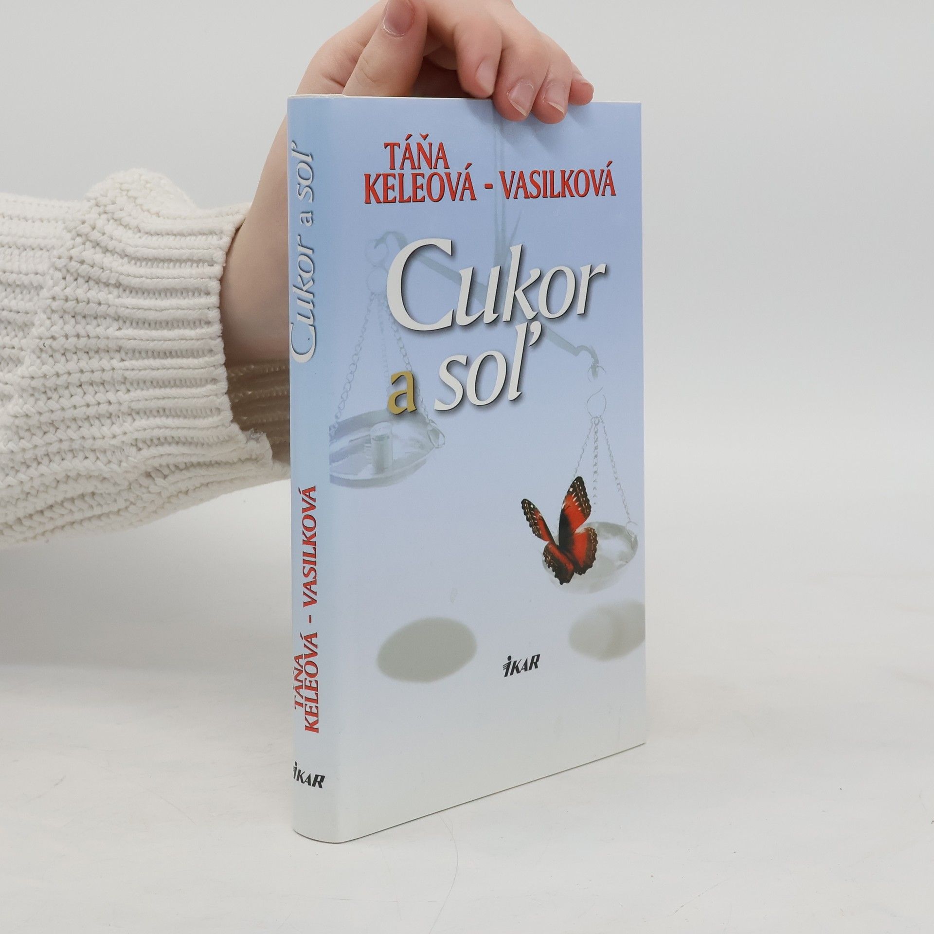 Táňa Keleová Vasilková Cukor a soľ